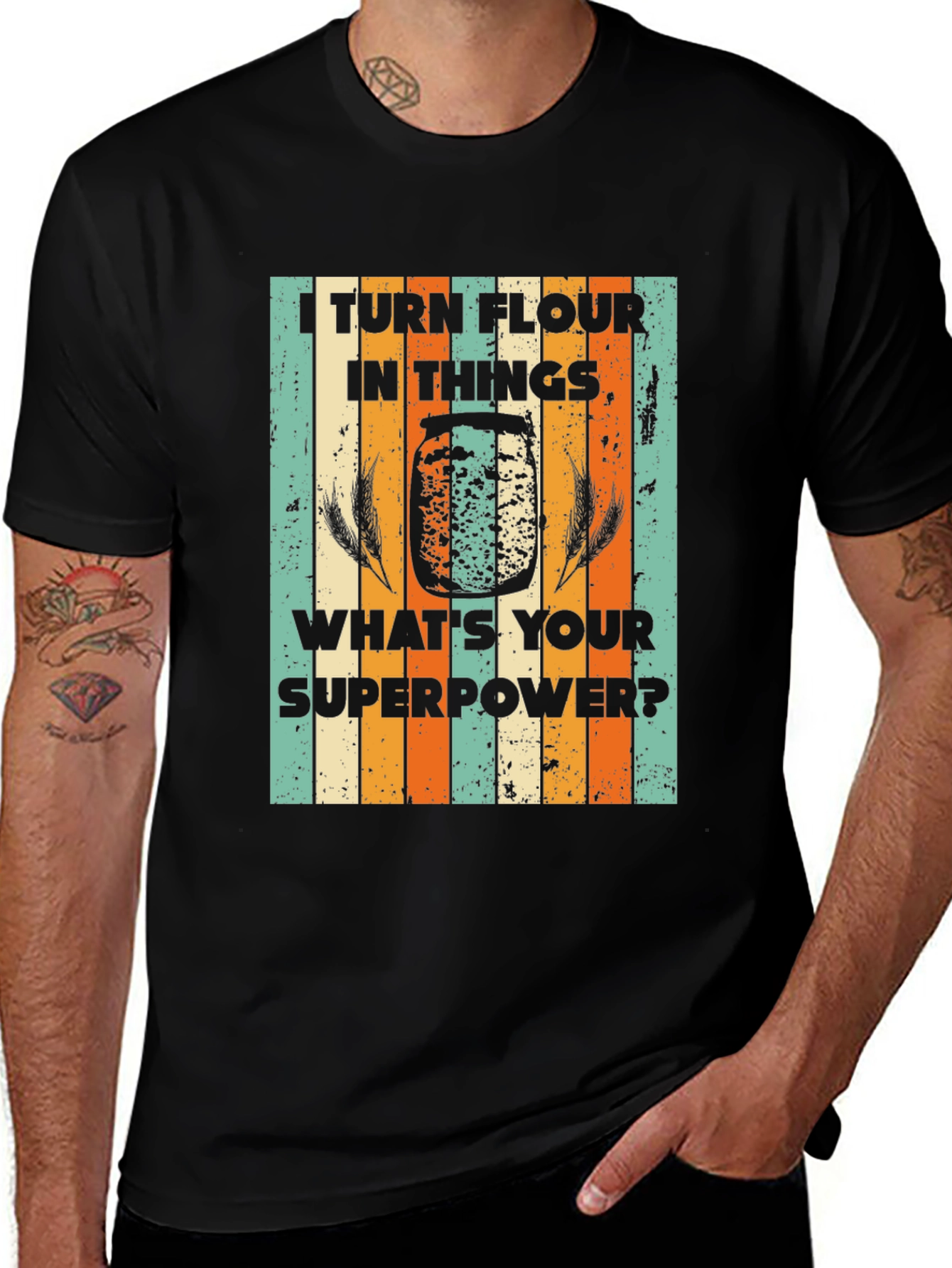 I Turn Flour Into Things T-Shirt