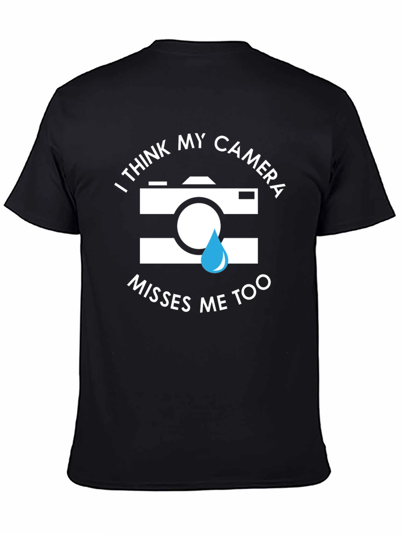 Camera Misses Me Funny Graphic Tee