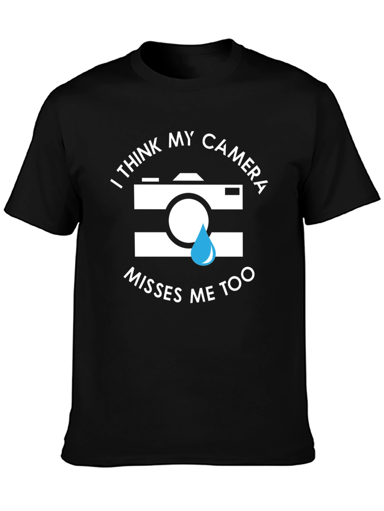 Camera Misses Me Funny Graphic Tee