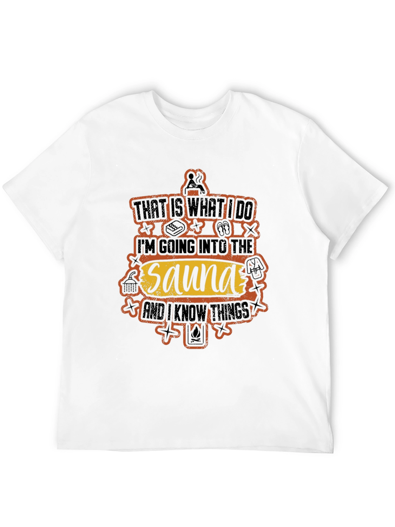 Sauna Lovers T-Shirt - Thats What I Do