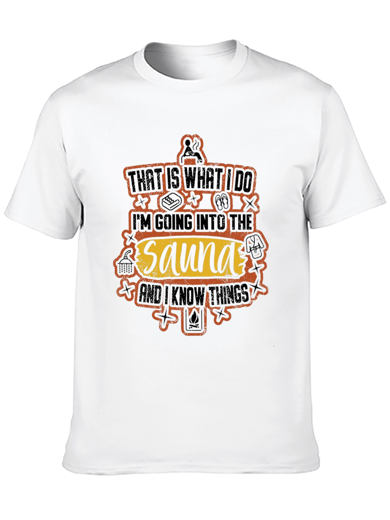 Sauna Lovers T-Shirt - Thats What I Do