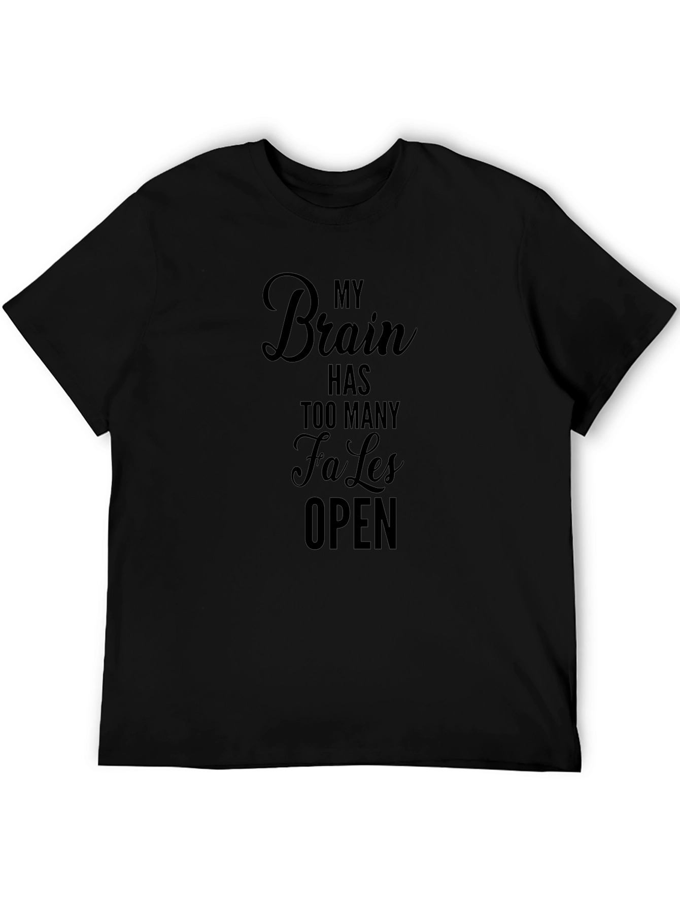 Funny My Brain Has Too Many Tabs Open T-Shirt