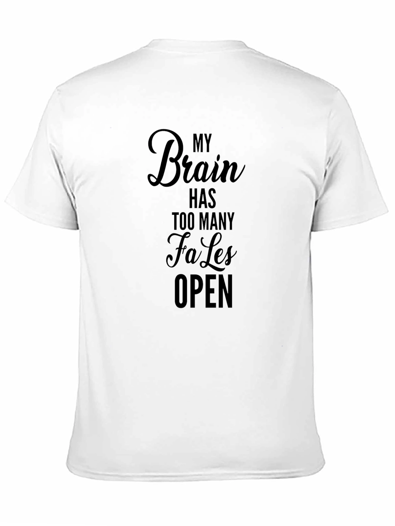 Funny My Brain Has Too Many Tabs Open T-Shirt