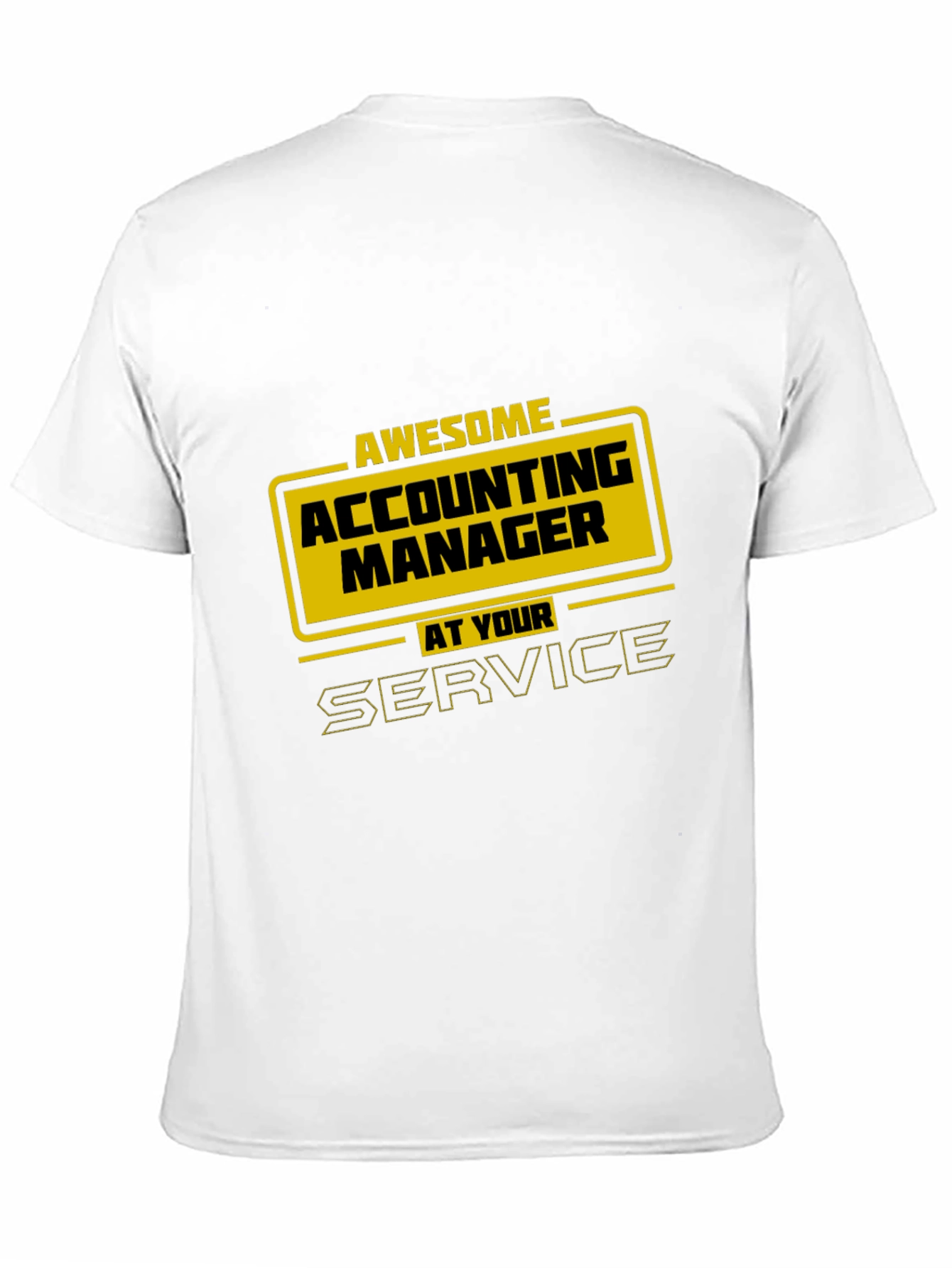 Awesome Accounting Manager T-Shirt - At Your Service!