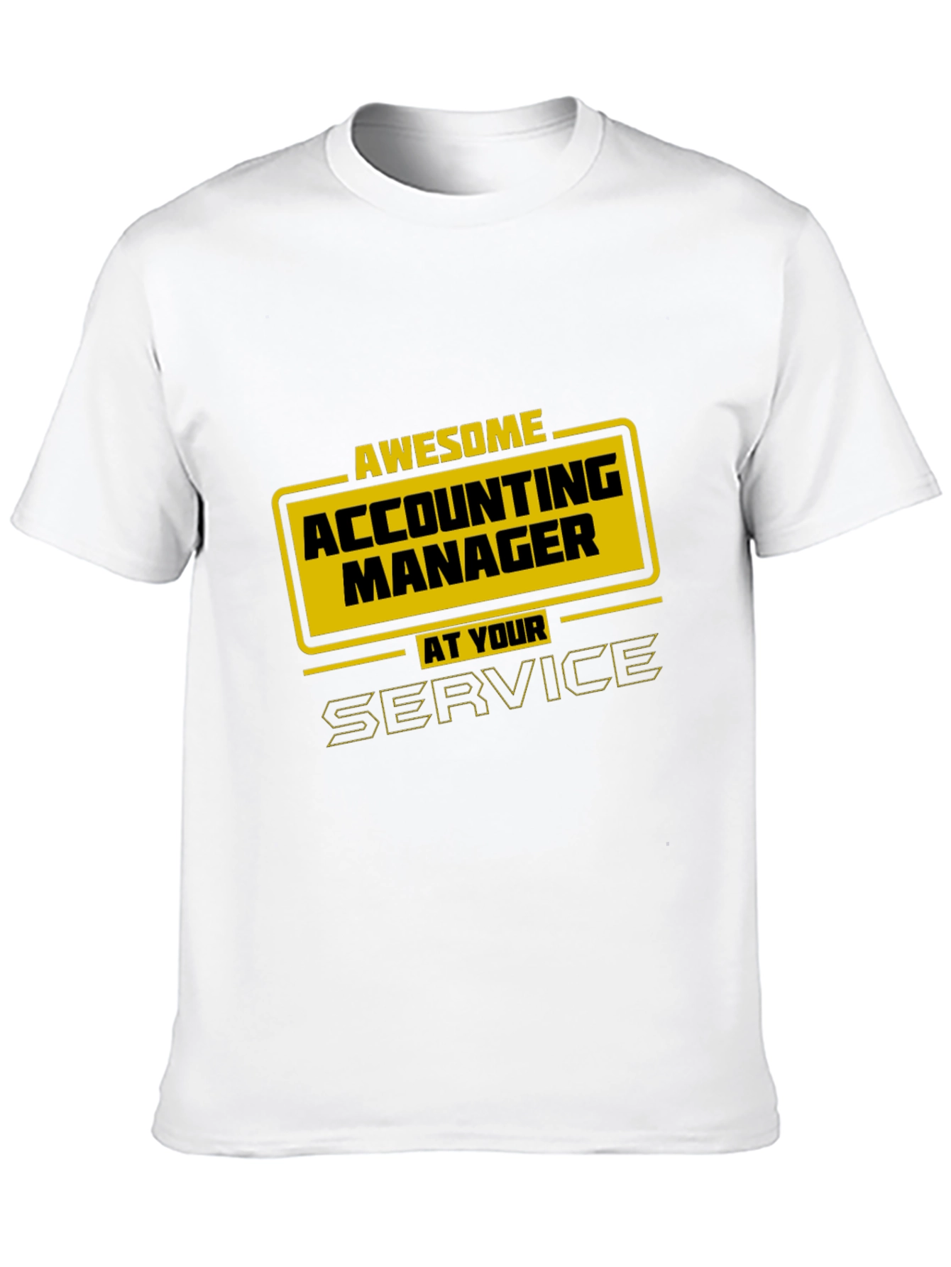 Awesome Accounting Manager T-Shirt - At Your Service!