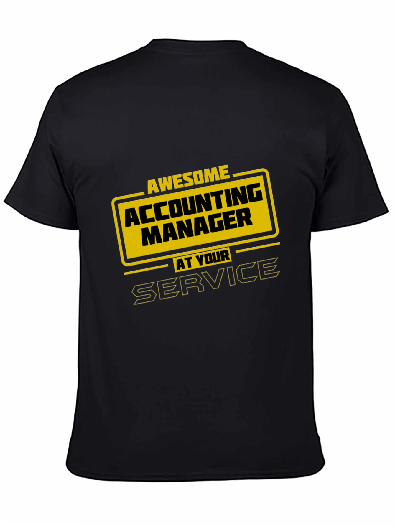 Awesome Accounting Manager T-Shirt - At Your Service!