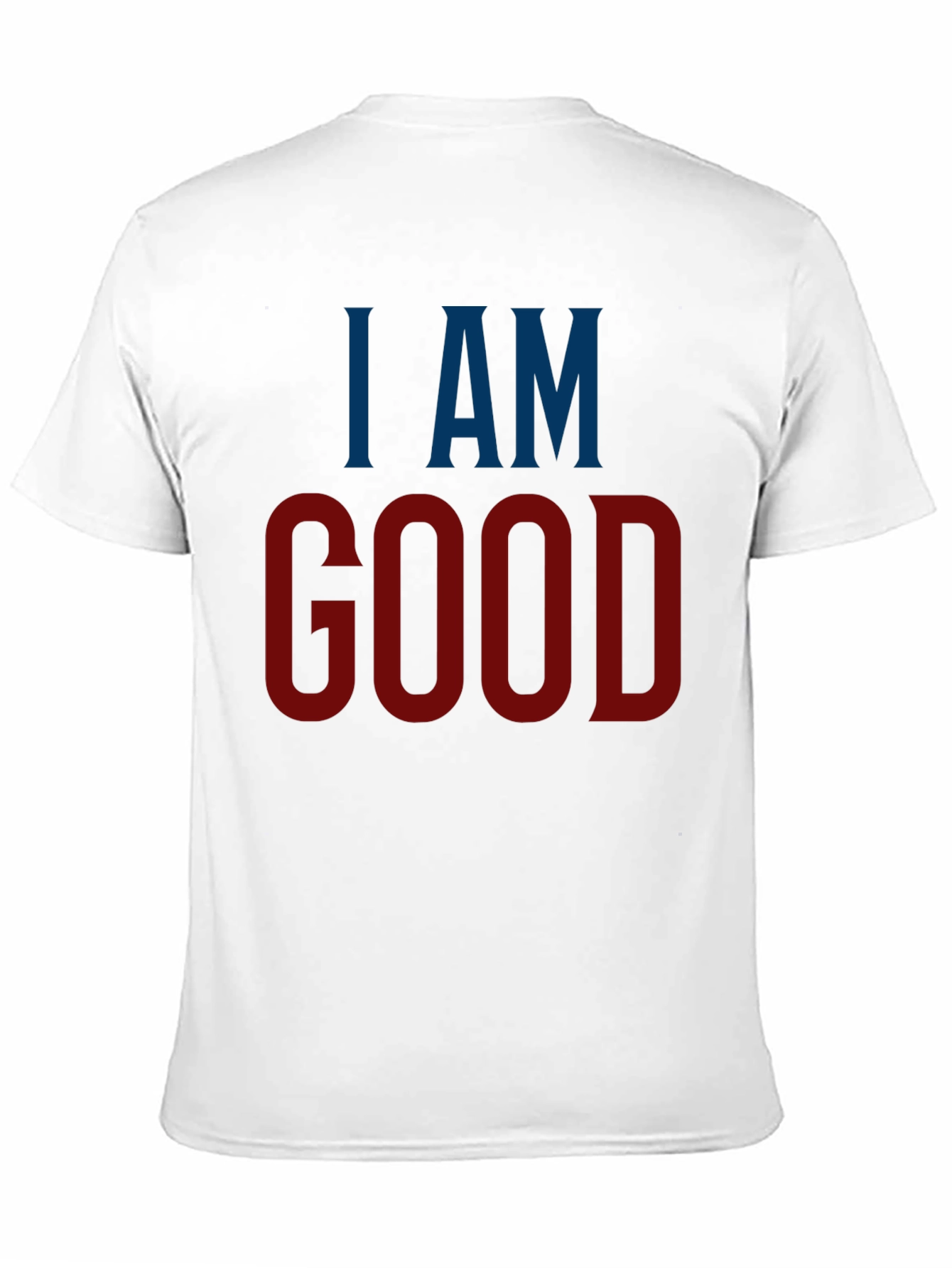 I AM GOOD Graphic Tee - Stylish Statement T-Shirt