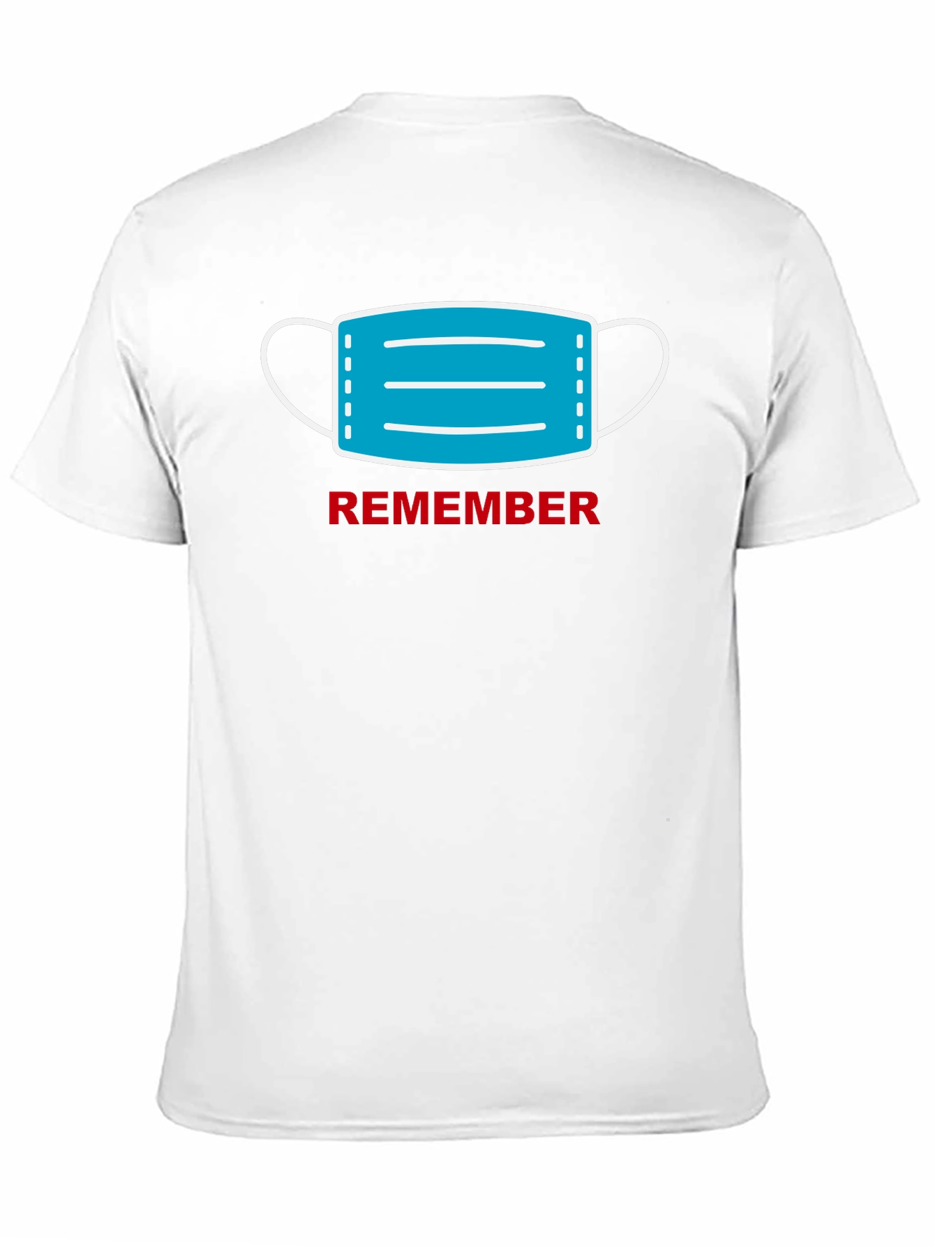 Remember to Mask Up T-Shirt