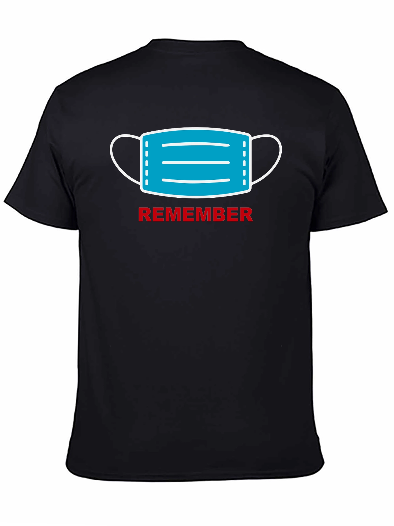 Remember to Mask Up T-Shirt