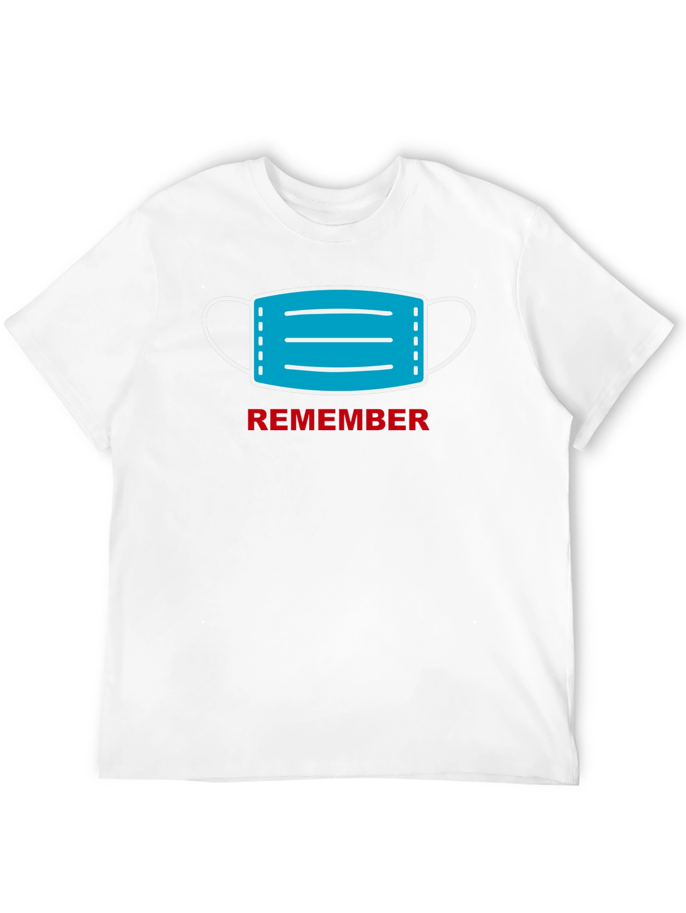 Remember to Mask Up T-Shirt