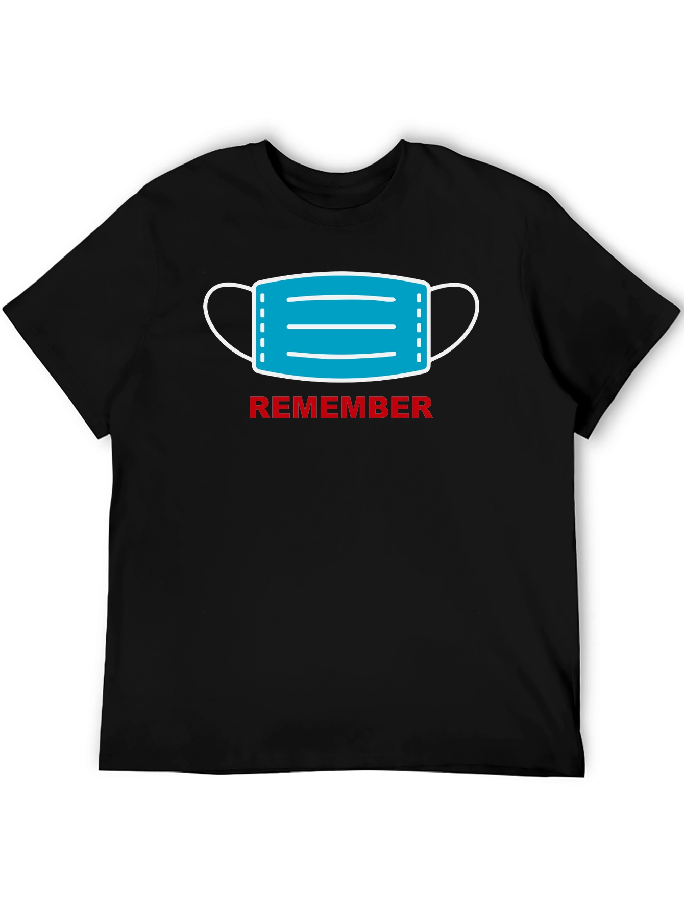 Remember to Mask Up T-Shirt