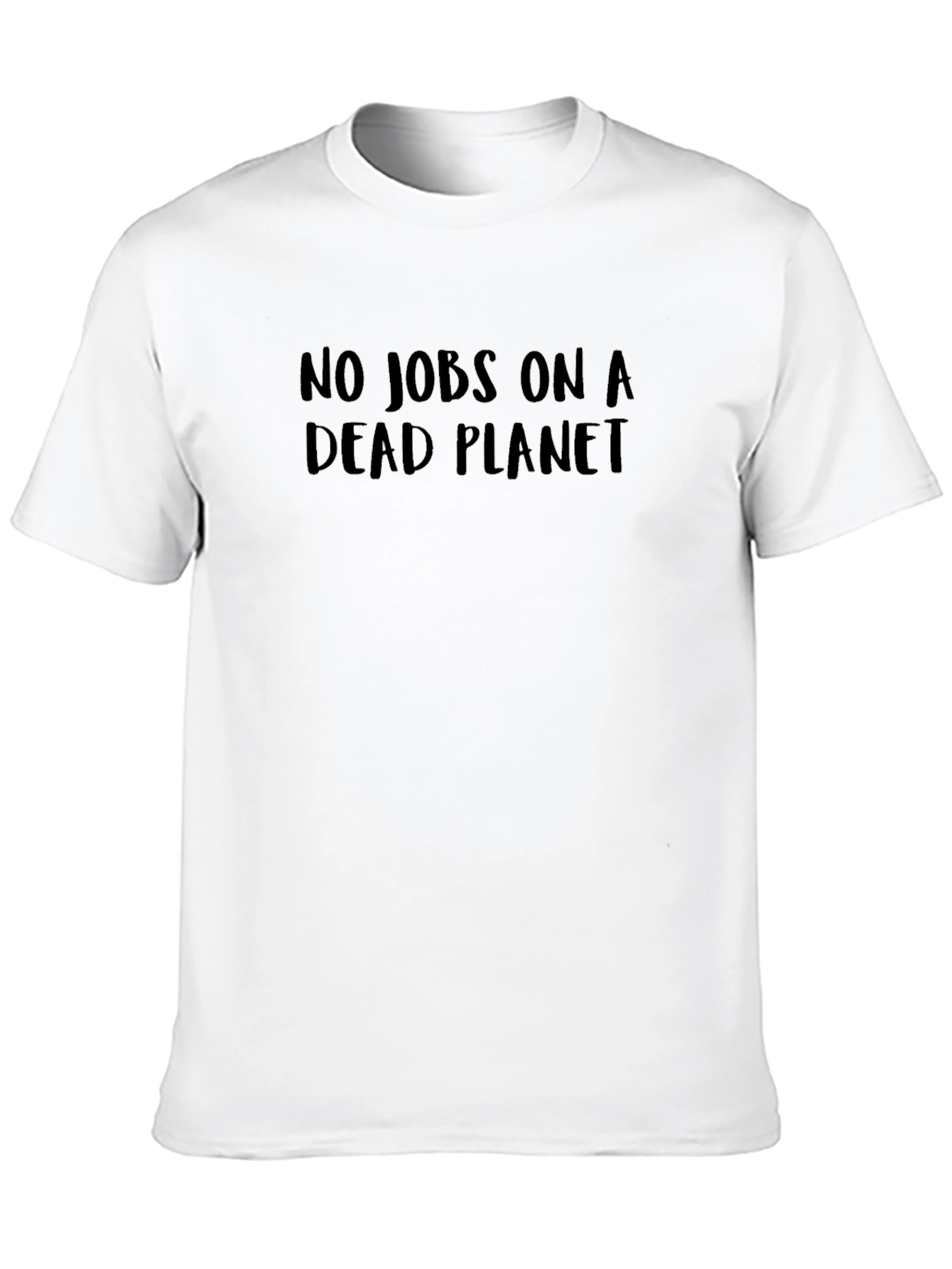 No Jobs on a Dead Planet T-Shirt