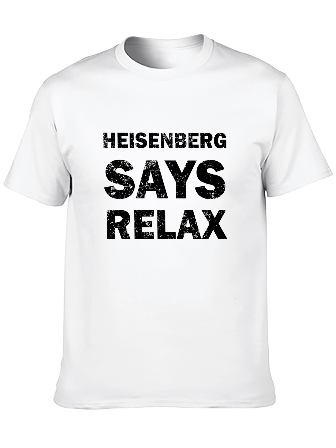 Heisenberg Says Relax Graphic T-Shirt