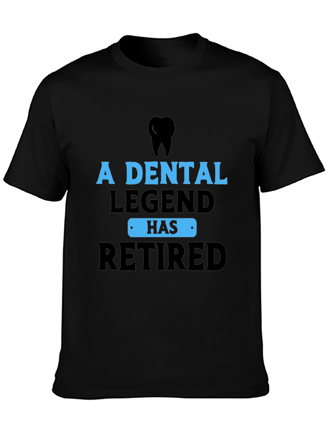 Dental Legend Retired Graphic Tee