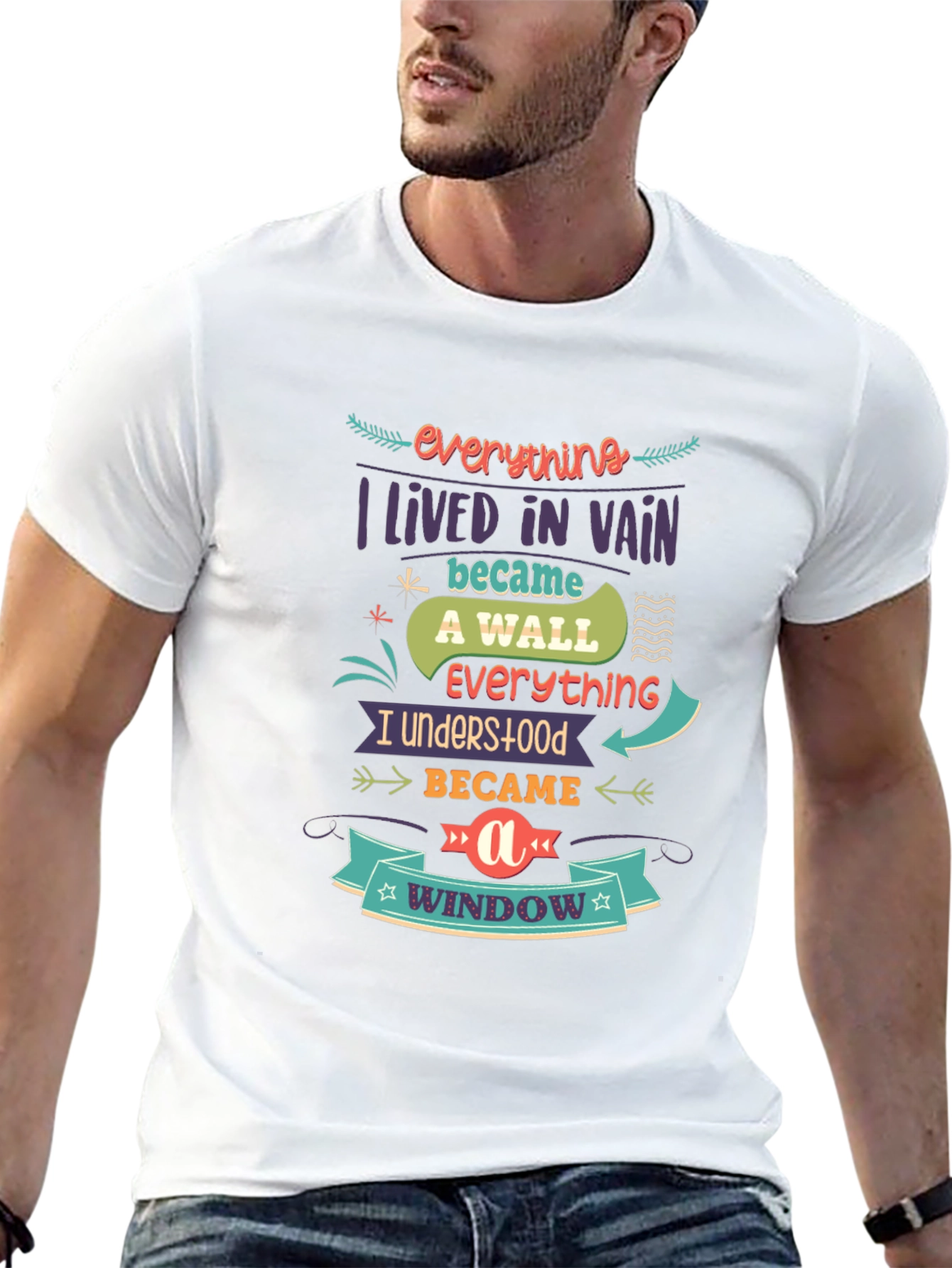 Everything I Lived In Vain T-Shirt