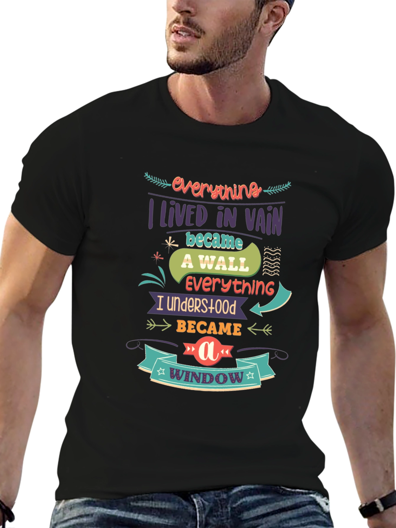 Everything I Lived In Vain T-Shirt