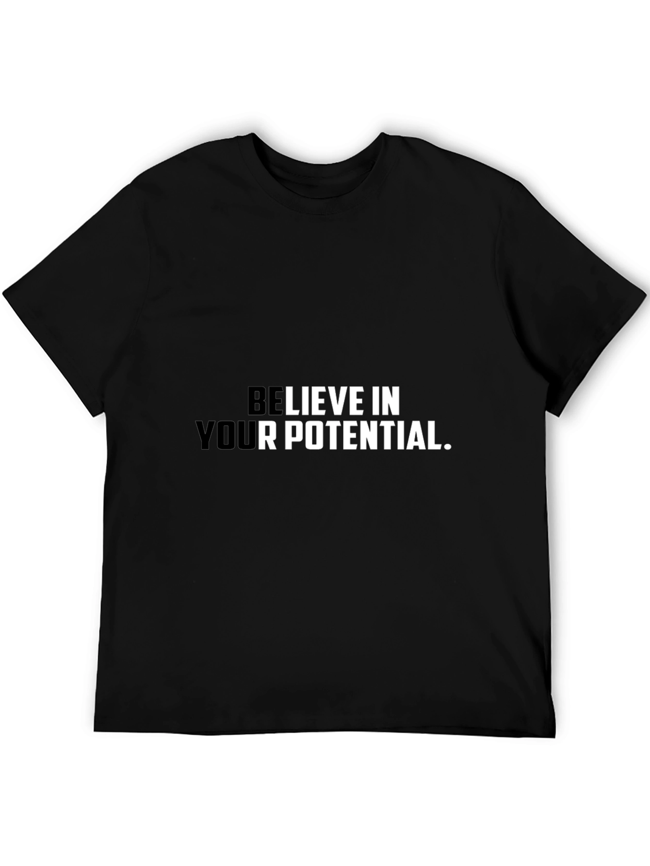 Believe In Your Potential Graphic Tee