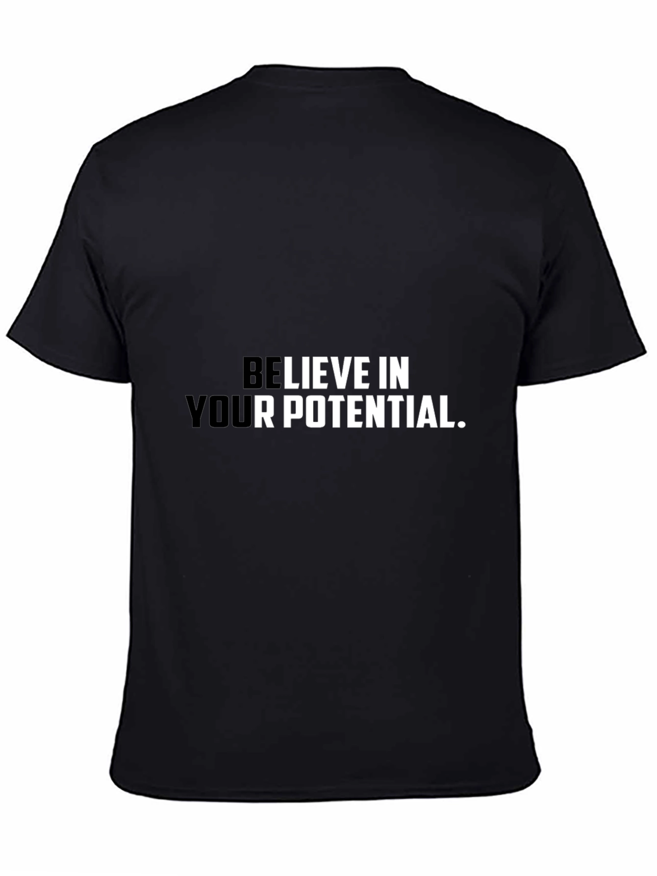 Believe In Your Potential Graphic Tee