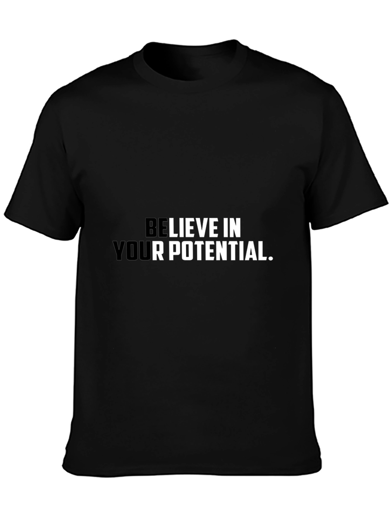 Believe In Your Potential Graphic Tee