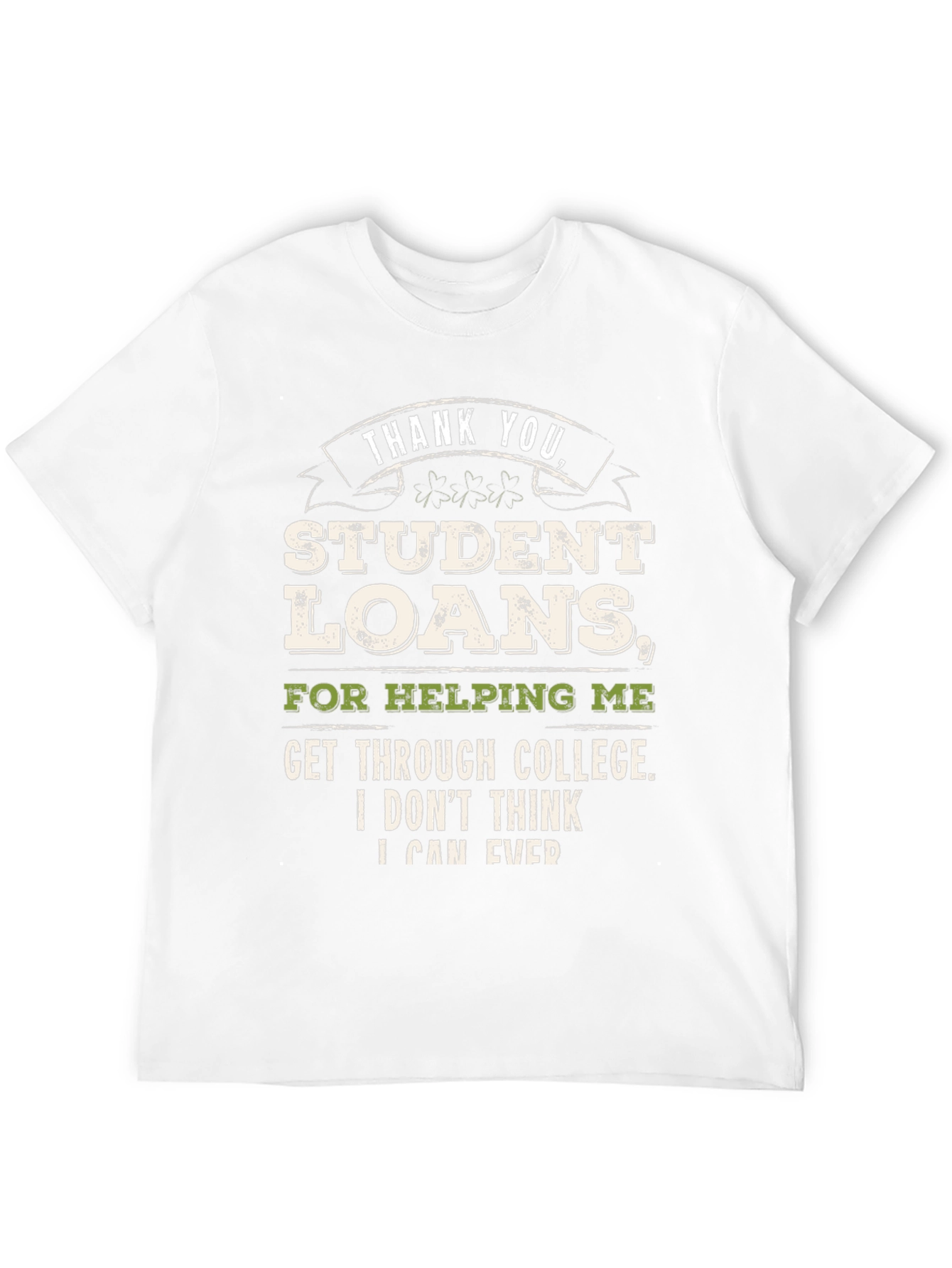 Funny Student Loan Debt Graphic Tee