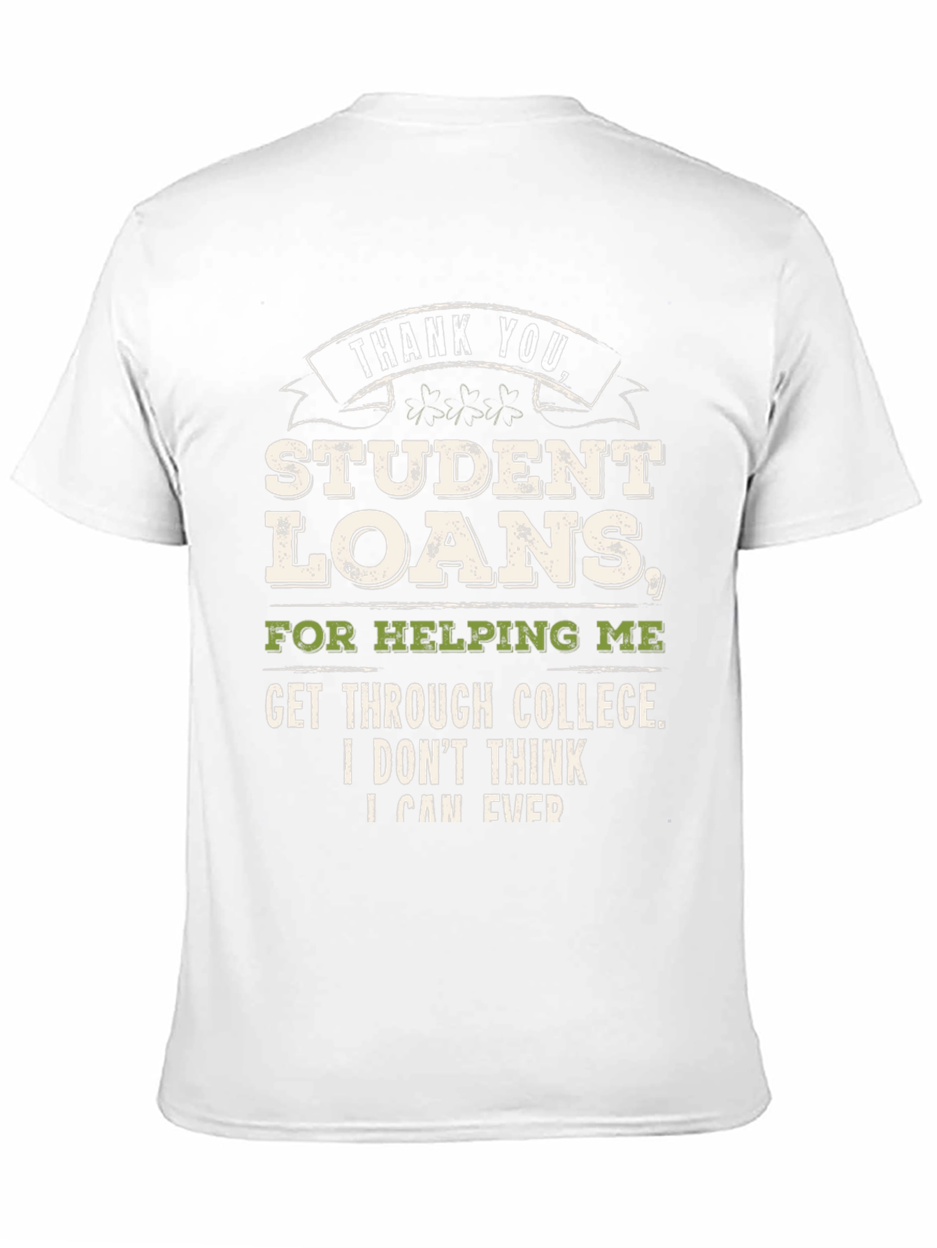 Funny Student Loan Debt Graphic Tee