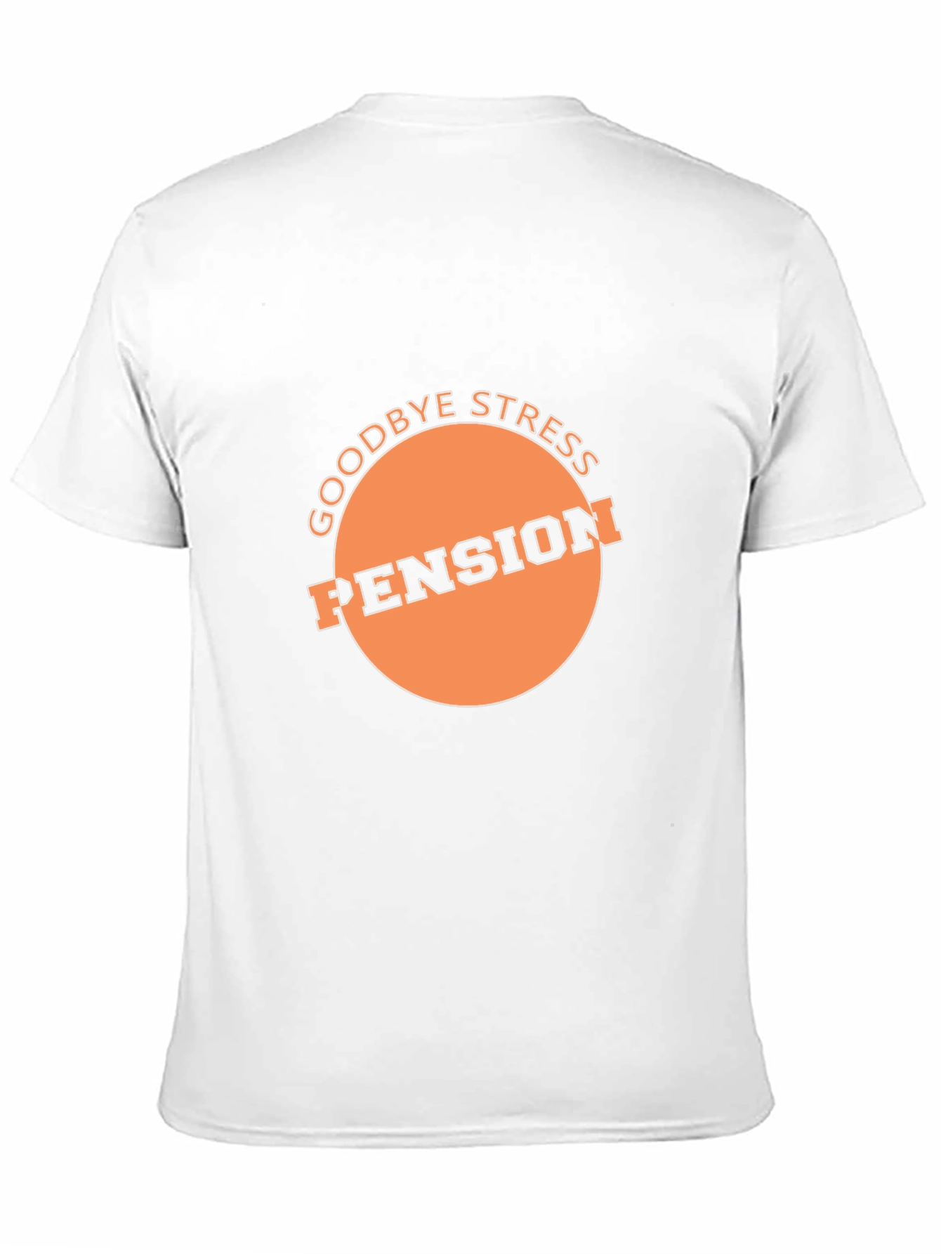 Goodbye Stress Pension T-Shirt