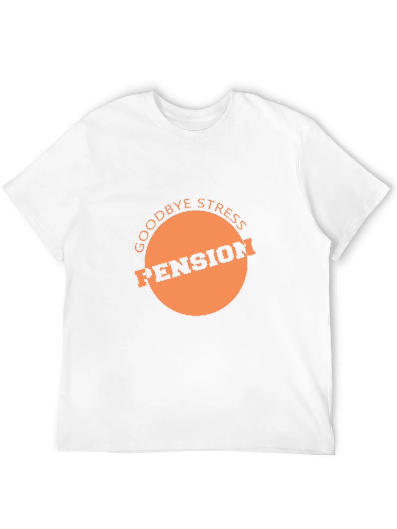 Goodbye Stress Pension T-Shirt