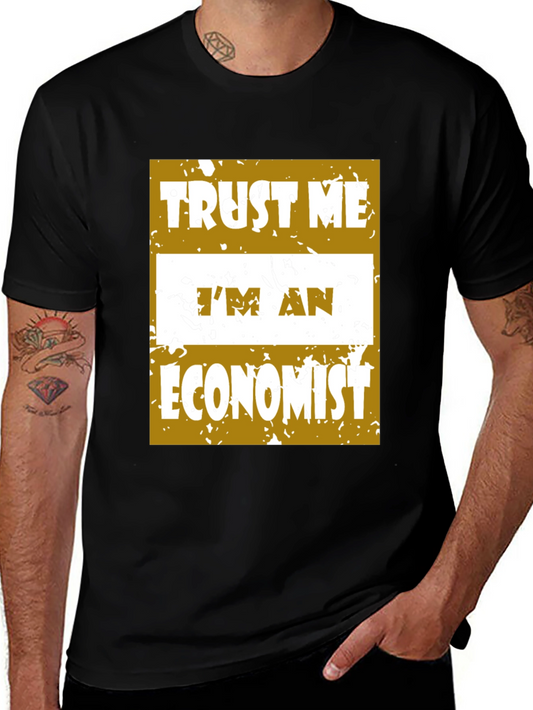 Trust Me Im An Economist Graphic Tee