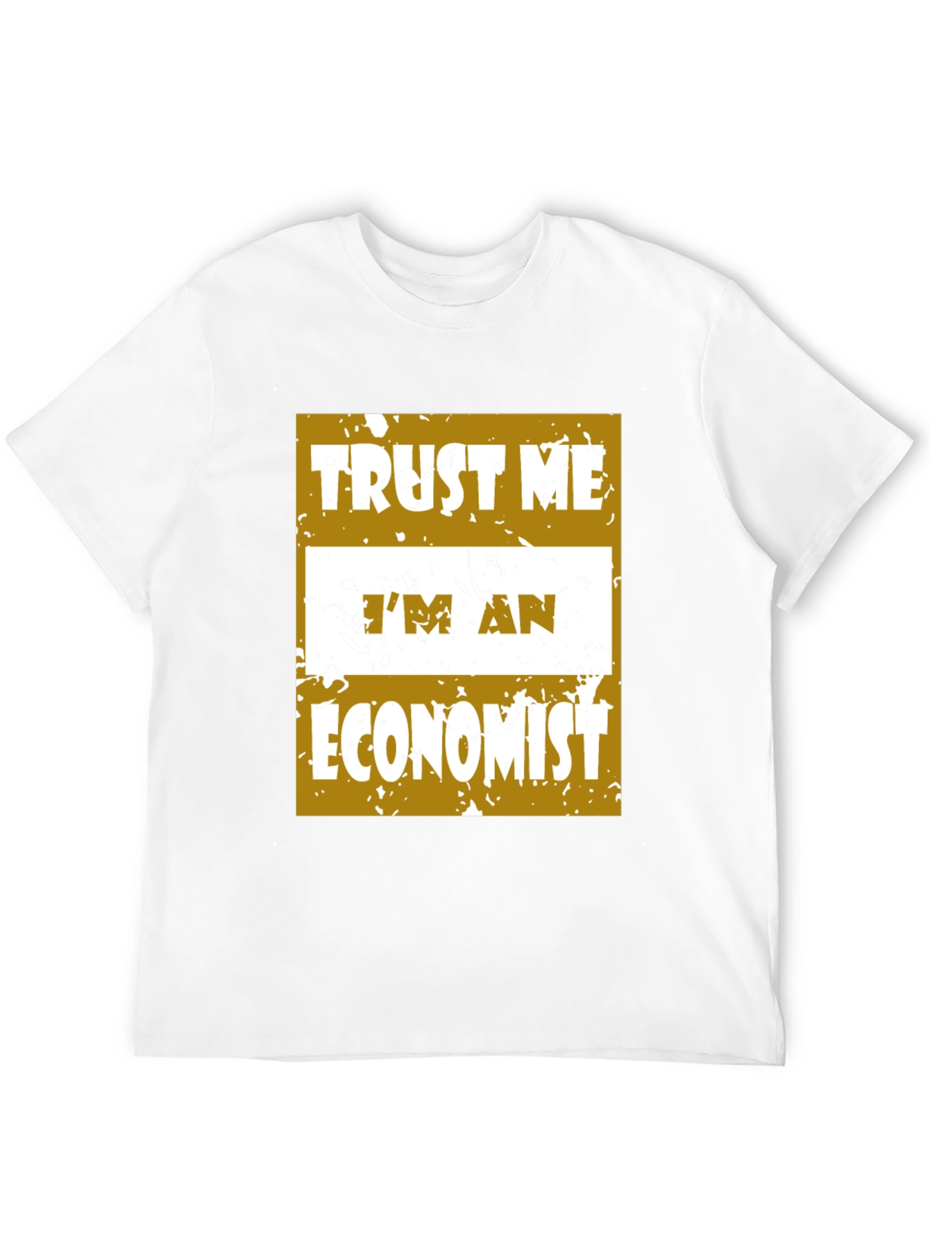 Trust Me Im An Economist Graphic Tee