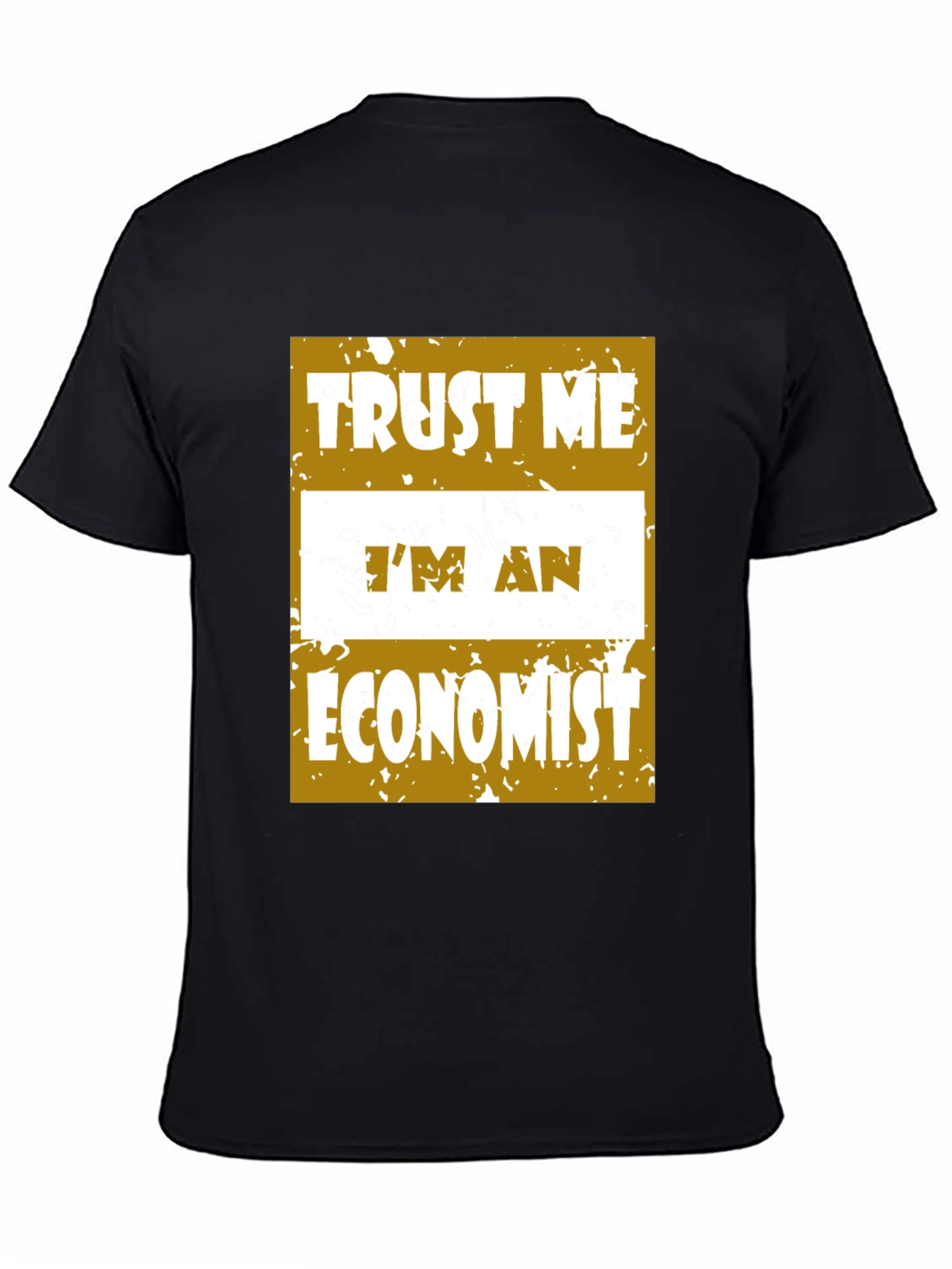 Trust Me Im An Economist Graphic Tee