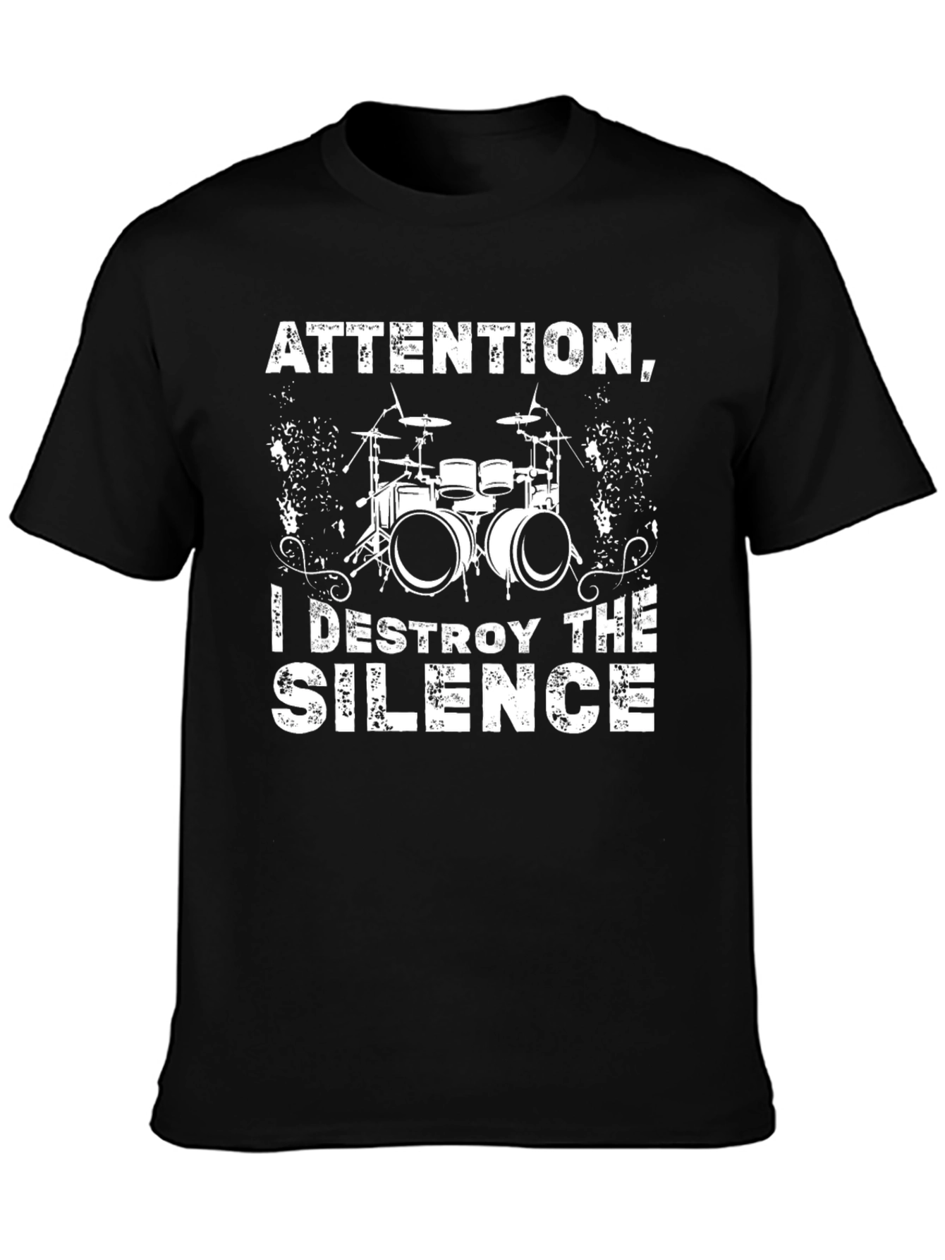 Attention I Destroy The Silence Drummer T-Shirt