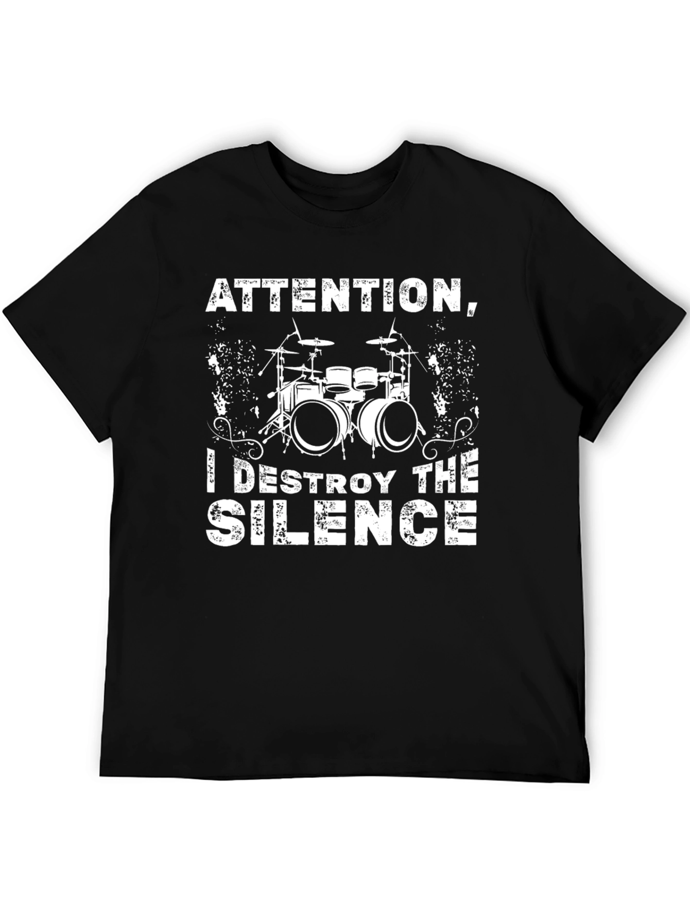 Attention I Destroy The Silence Drummer T-Shirt