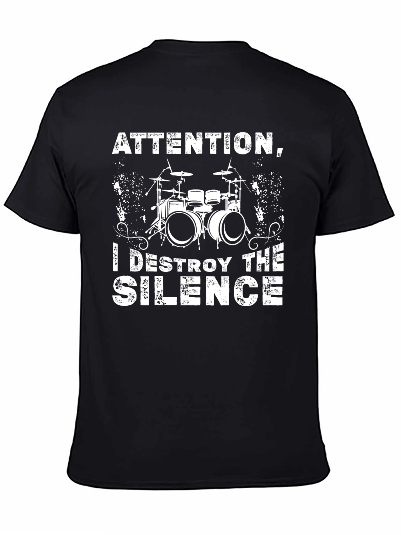 Attention I Destroy The Silence Drummer T-Shirt