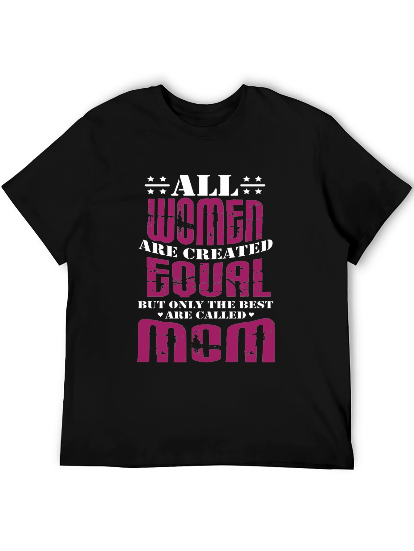 All Women Are Created Equal - Mom Graphic T-Shirt