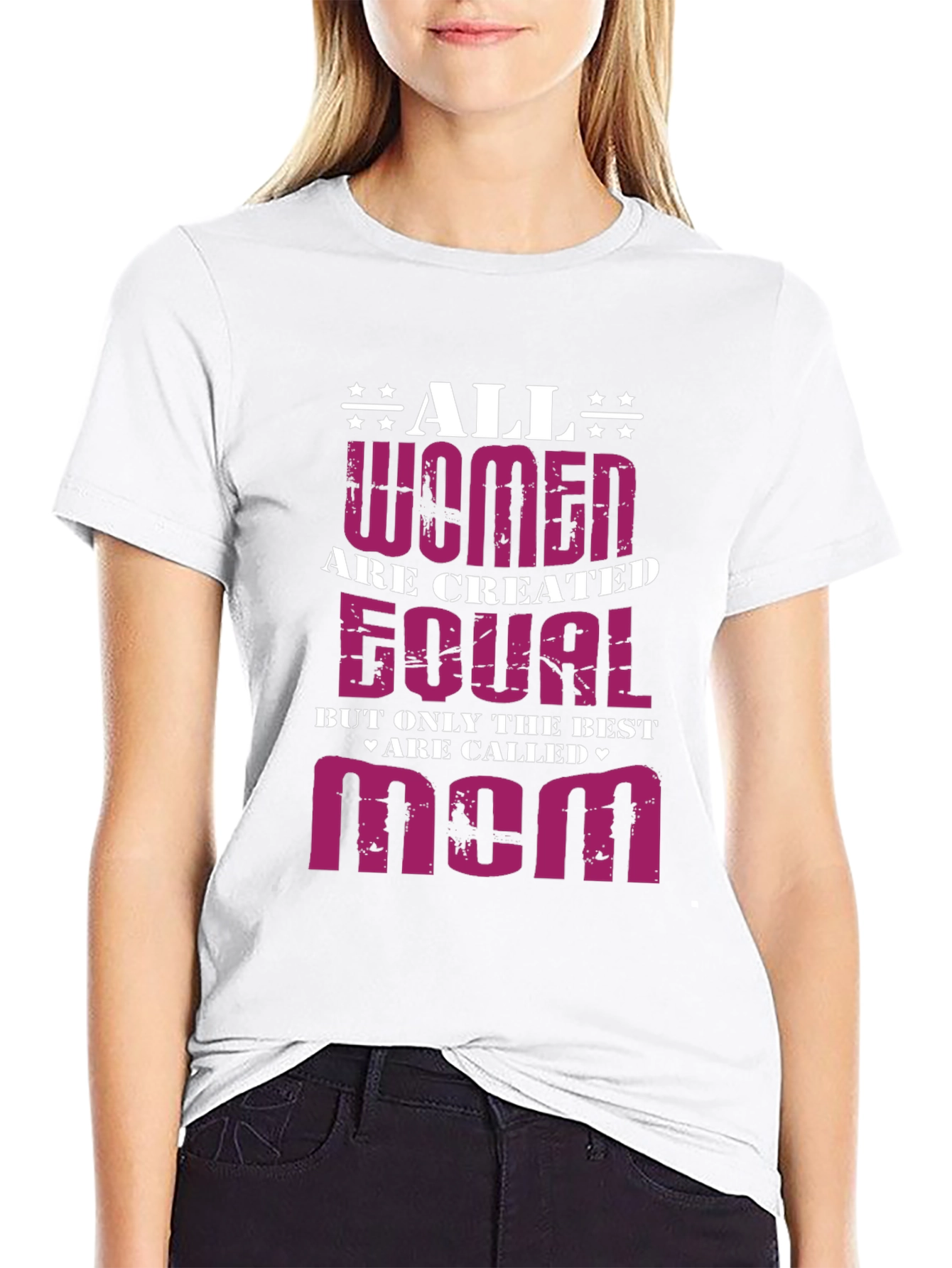All Women Are Created Equal - Mom Graphic T-Shirt