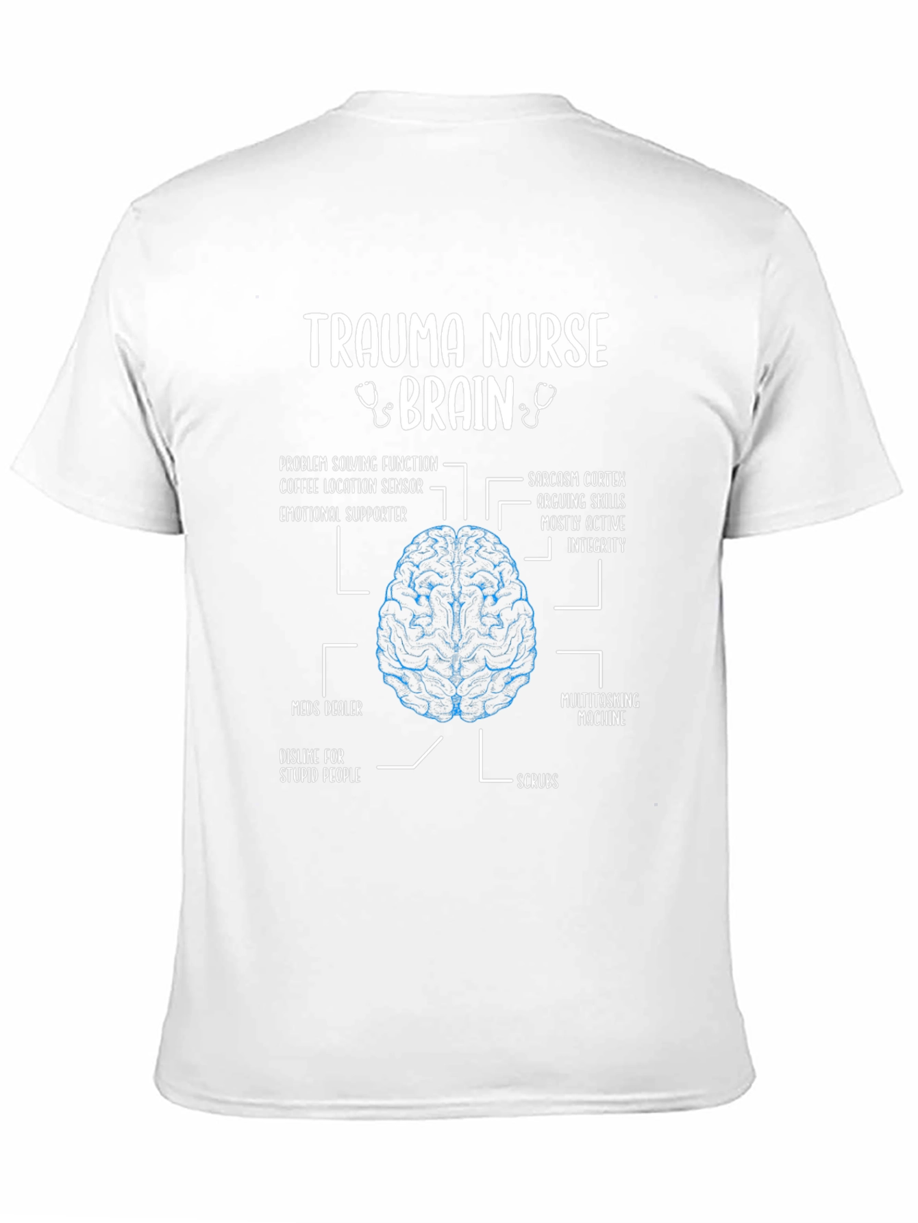 Trauma Nurse Brain Anatomy T-Shirt
