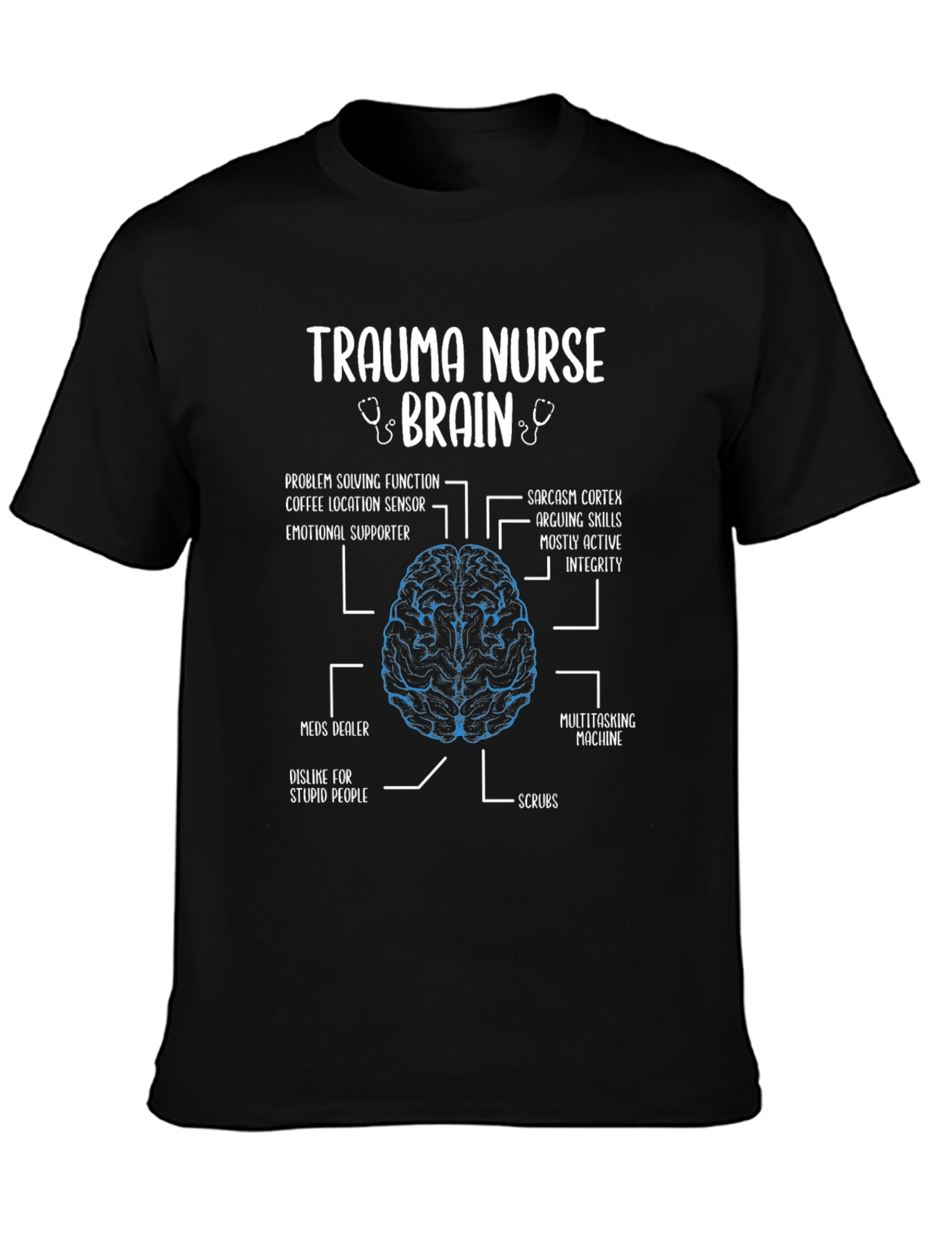 Trauma Nurse Brain Anatomy T-Shirt