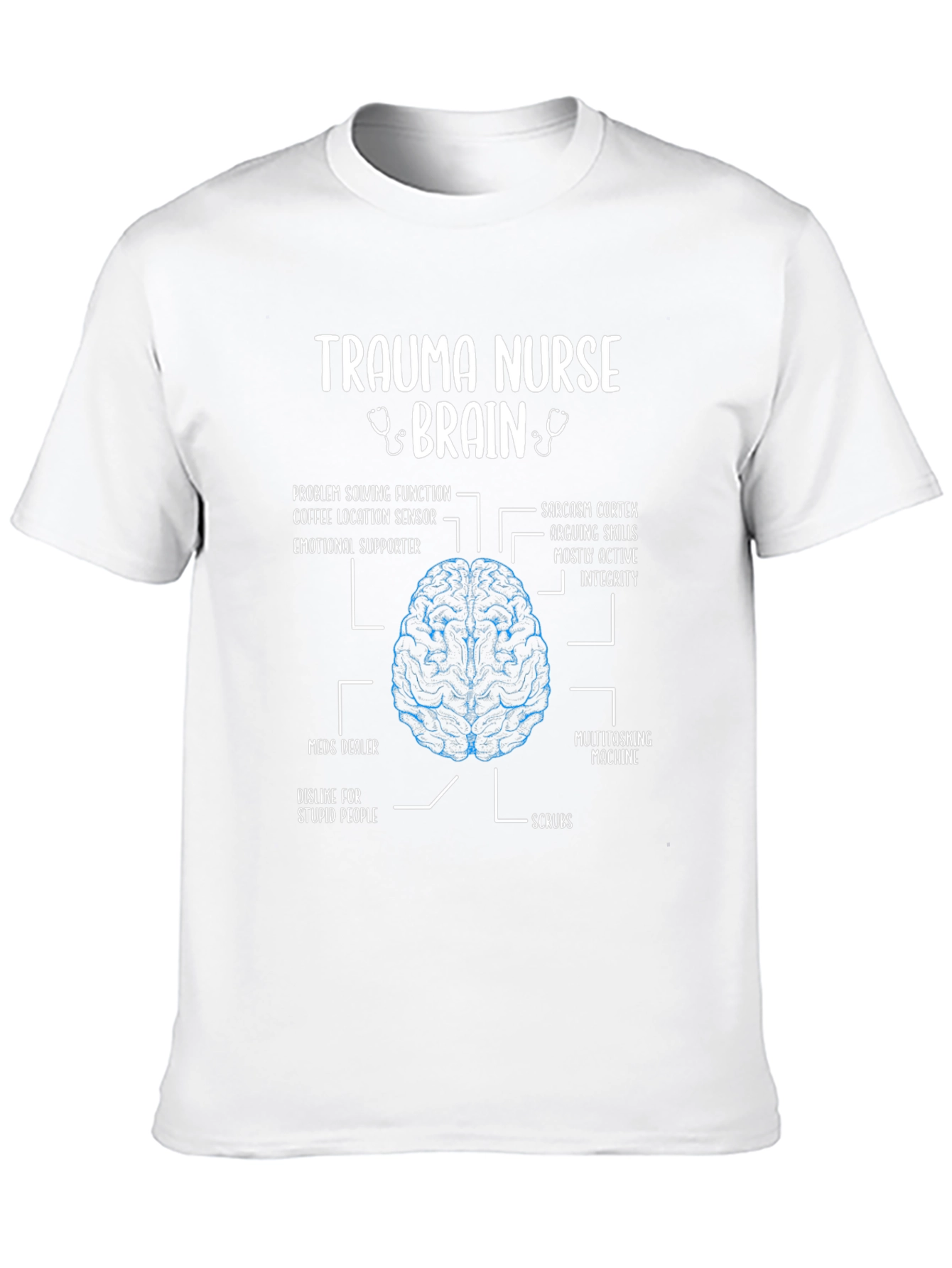 Trauma Nurse Brain Anatomy T-Shirt