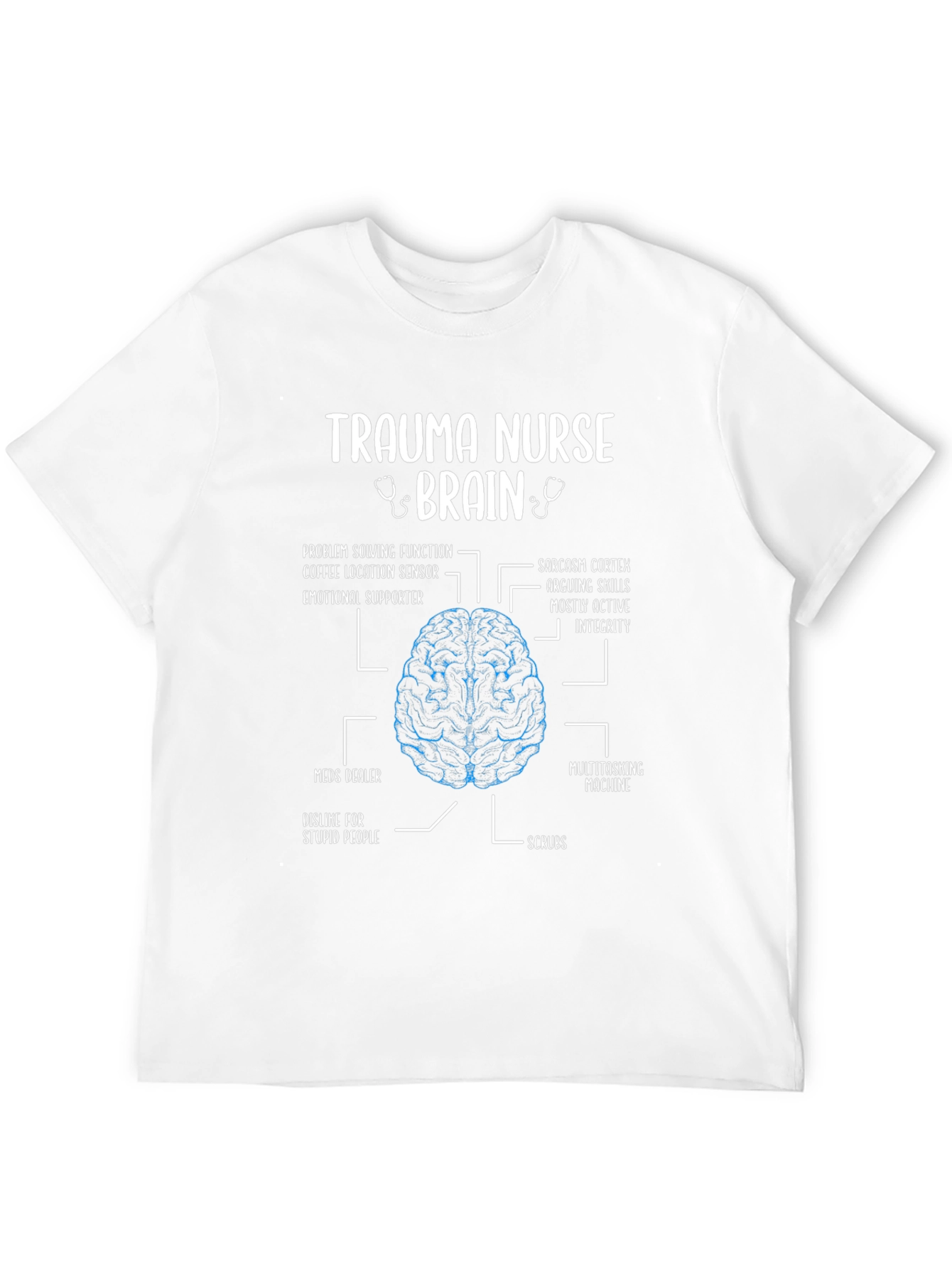 Trauma Nurse Brain Anatomy T-Shirt