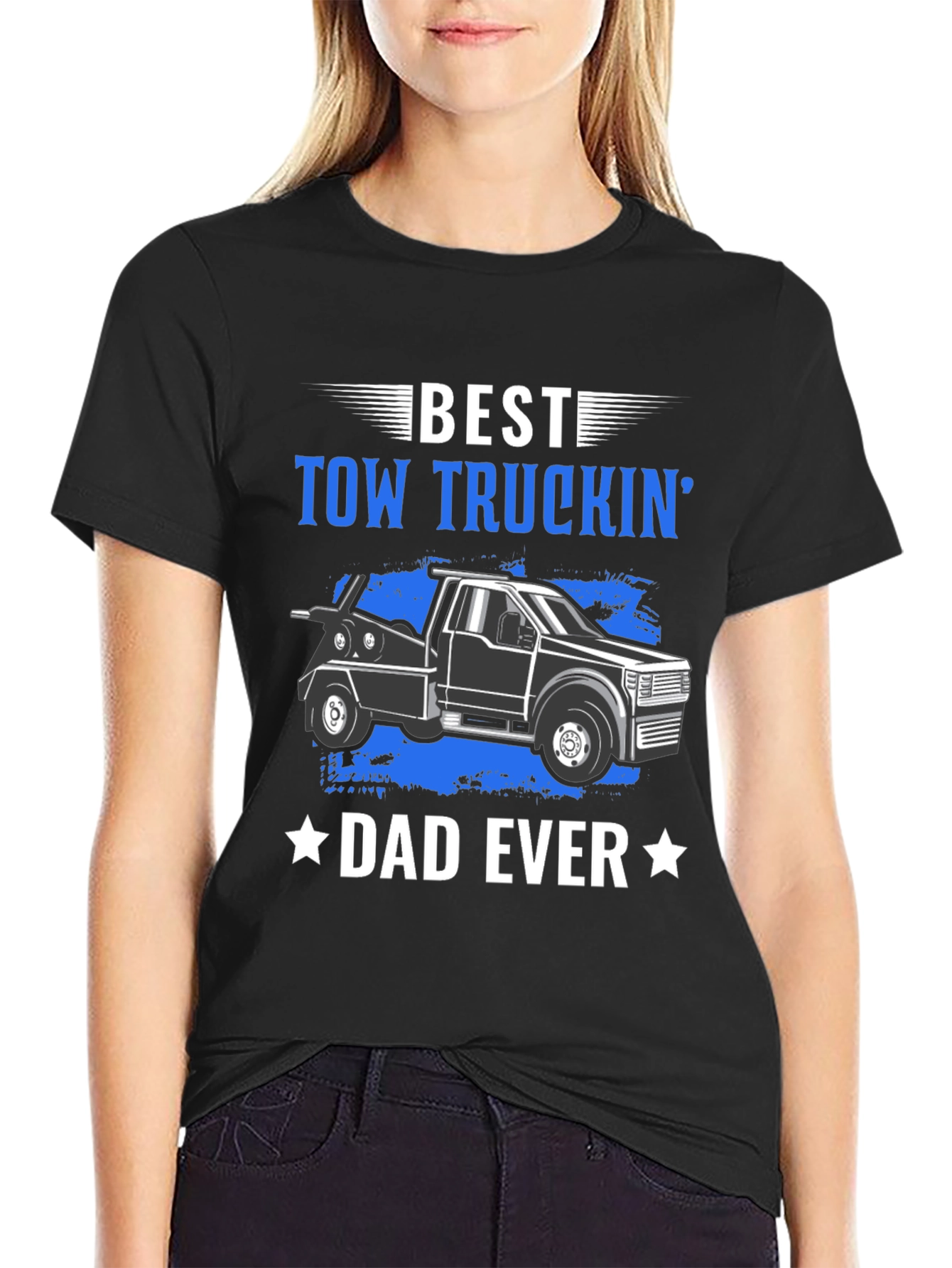 Best Tow Truckin Dad Ever T-Shirt