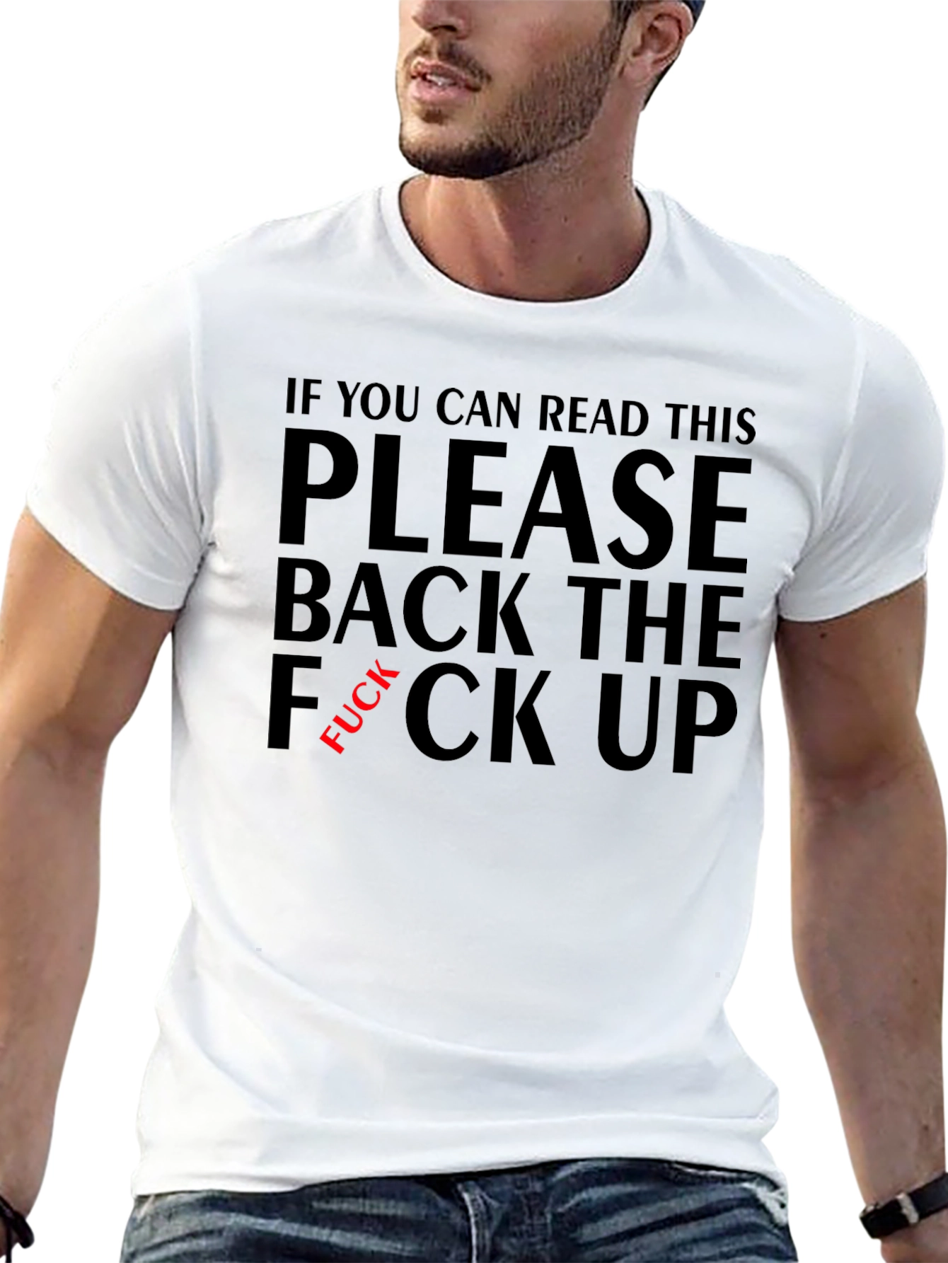 Funny Sarcastic Graphic Tee - Back The F*ck Up