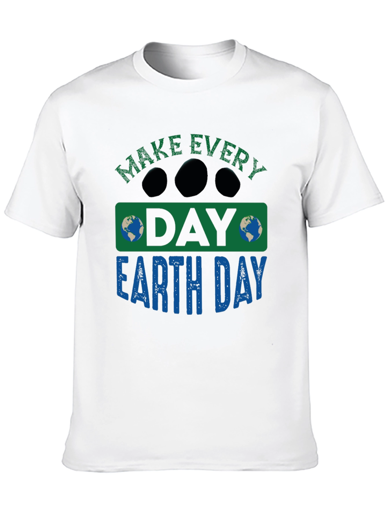 Earth Day T-Shirt - Every Day