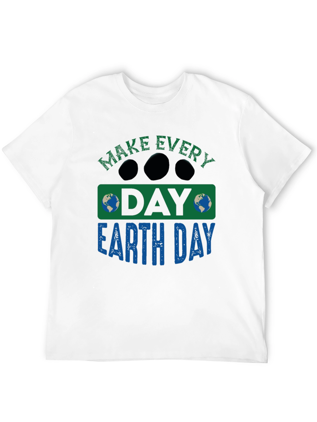 Earth Day T-Shirt - Every Day