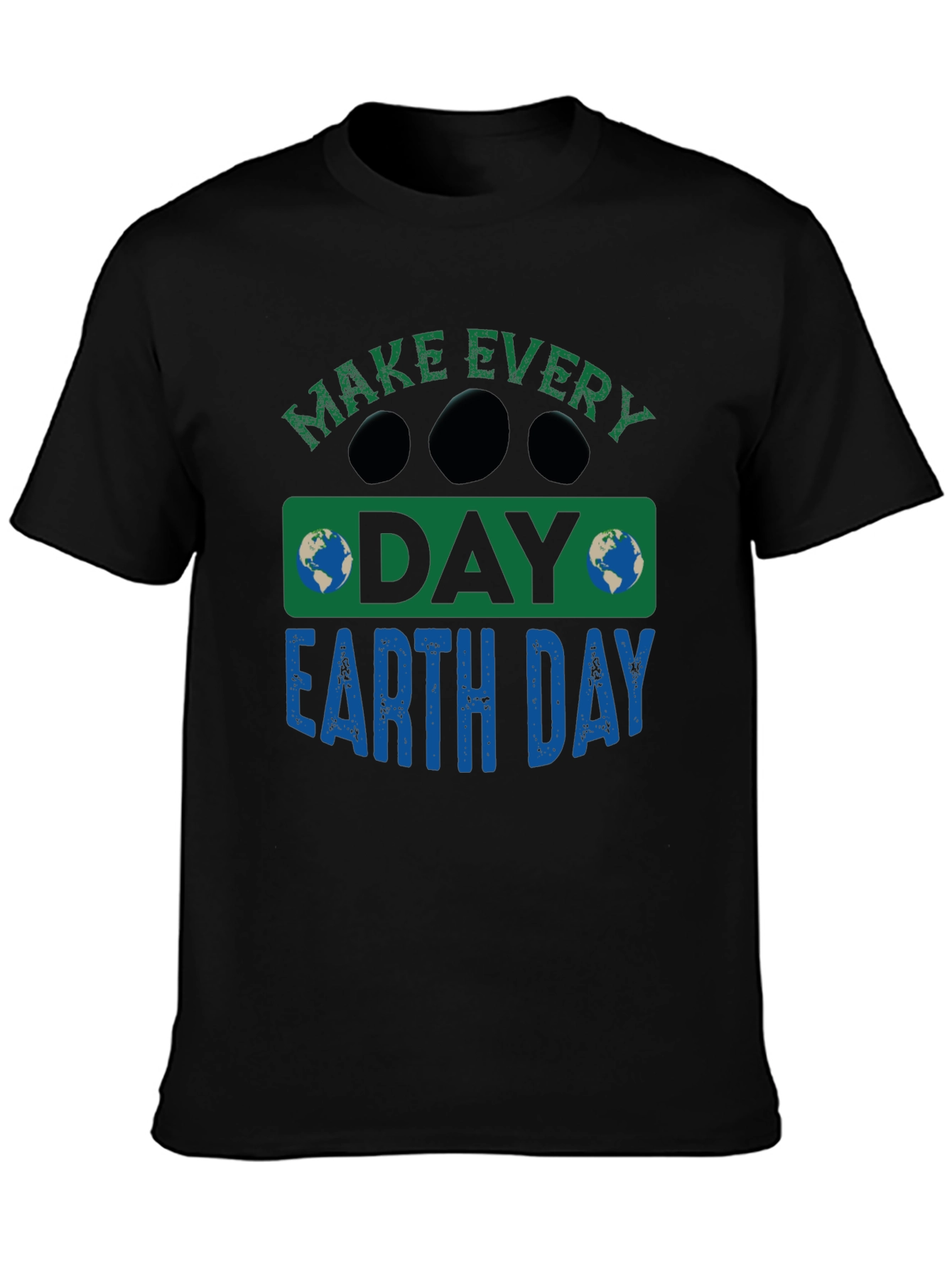 Earth Day T-Shirt - Every Day