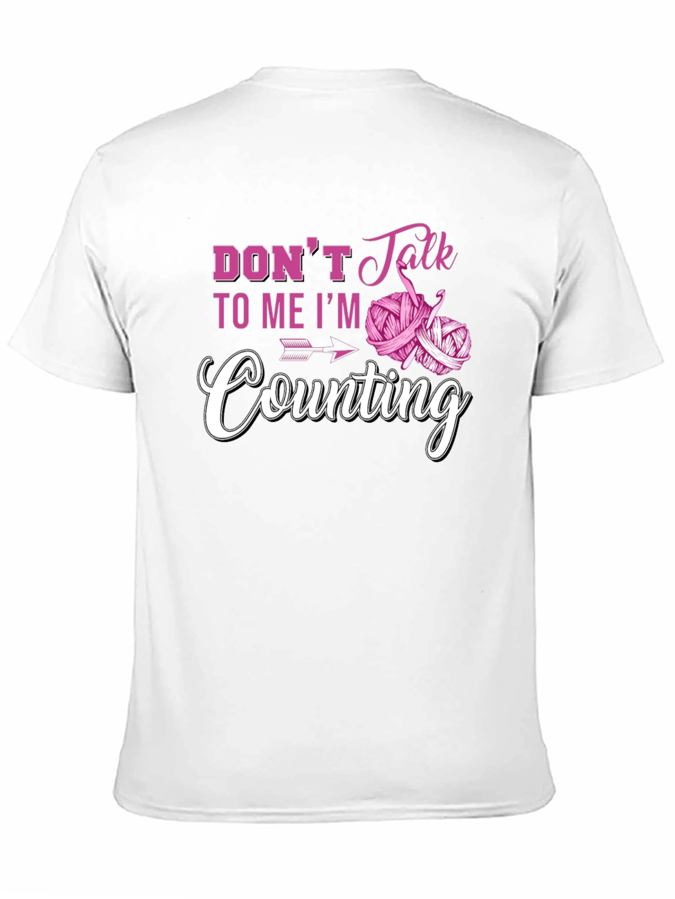 Dont Talk to Me Im Counting T-Shirt