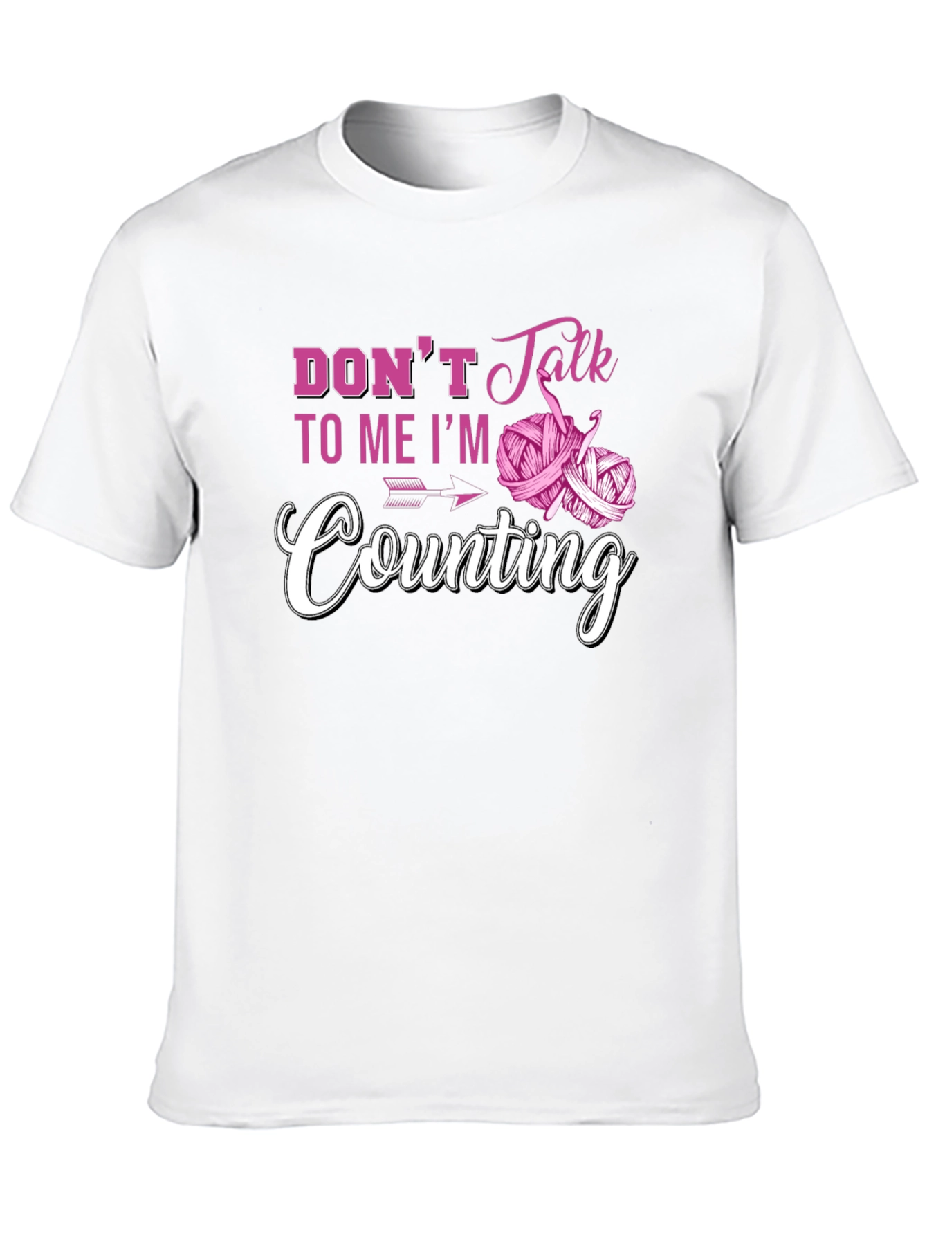 Dont Talk to Me Im Counting T-Shirt