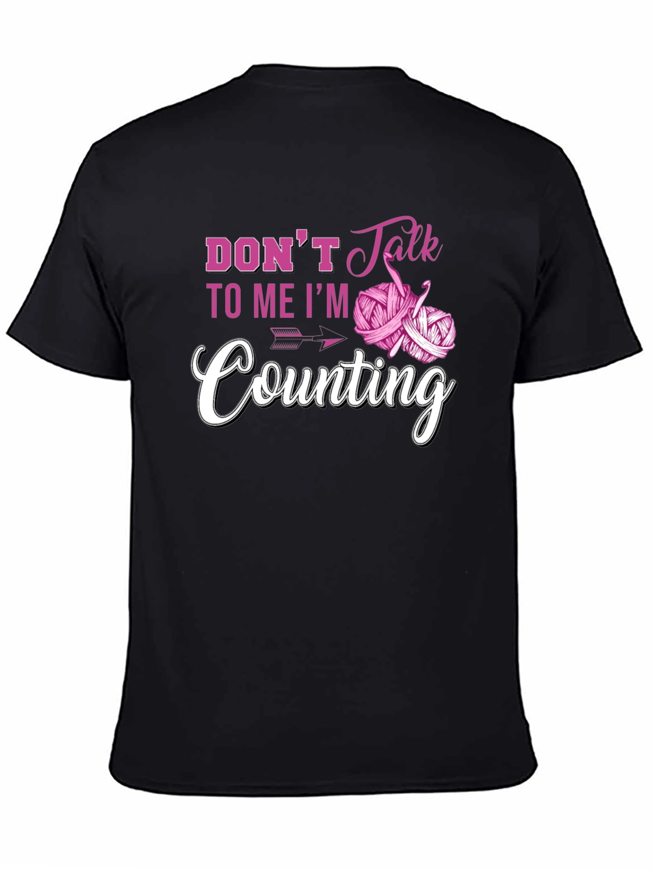Dont Talk to Me Im Counting T-Shirt