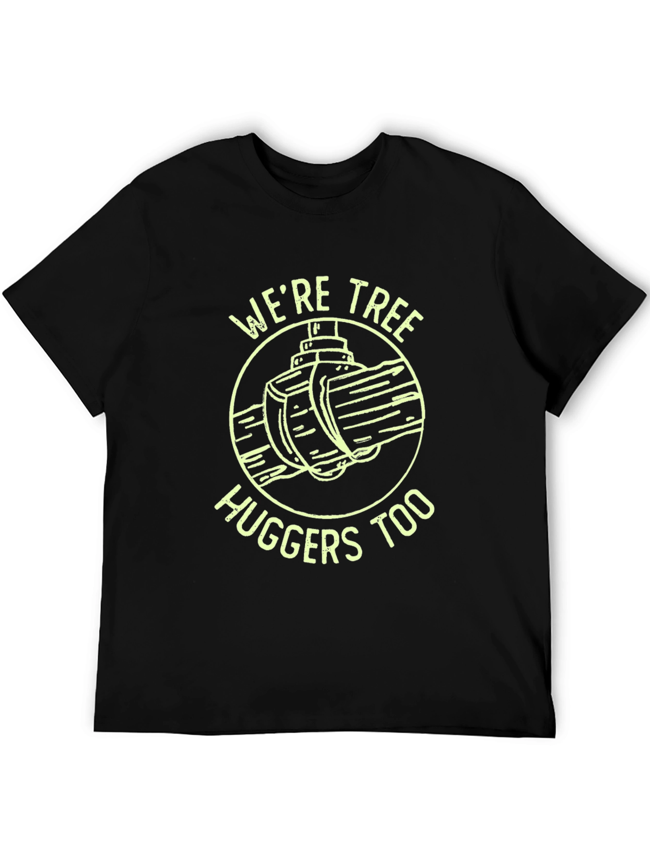 Were Tree Huggers Too Black T-Shirt