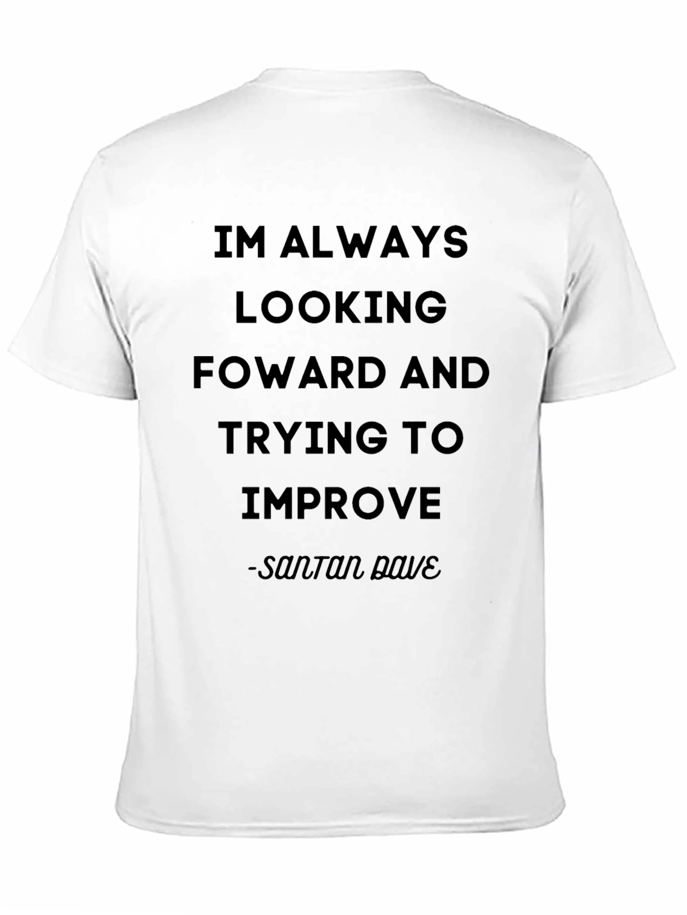Inspirational Santan Dave Black T-Shirt