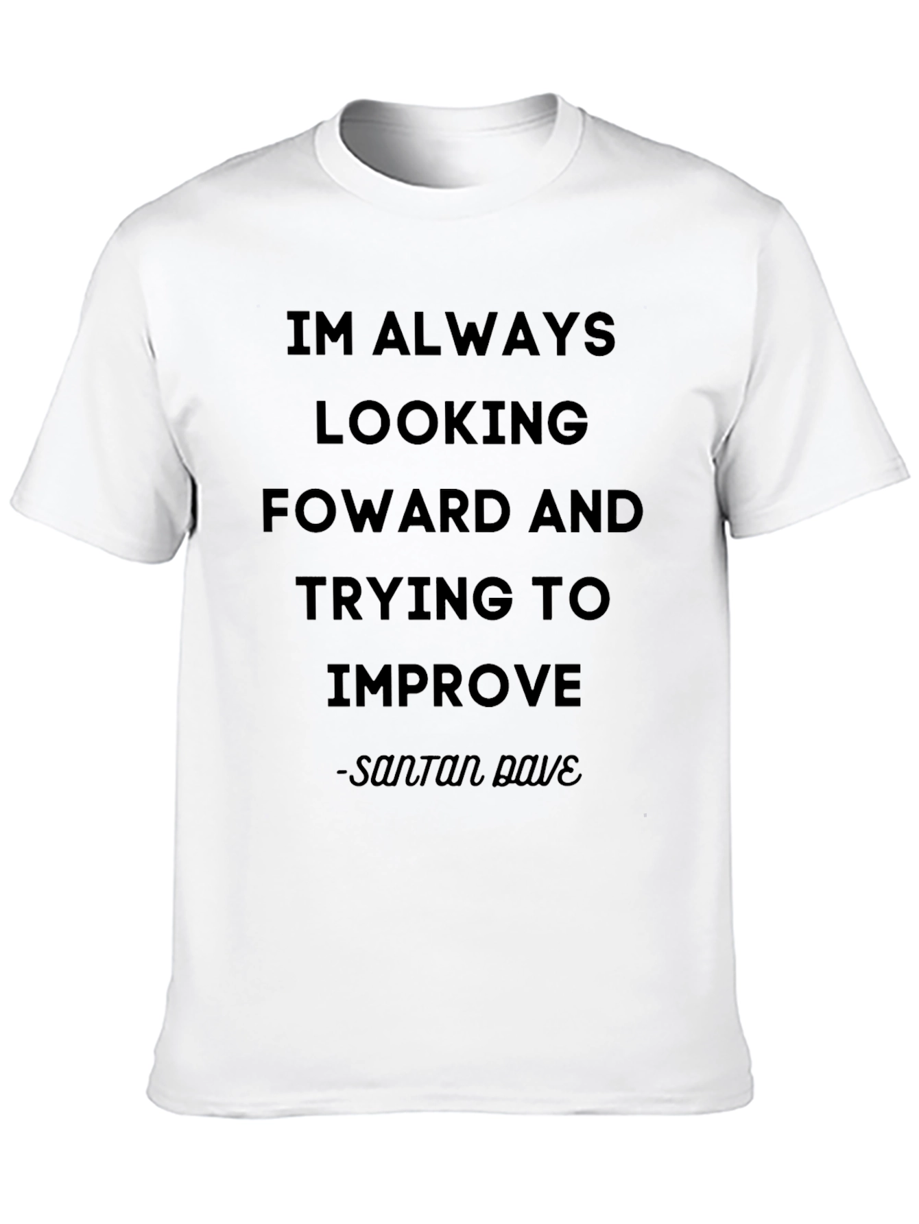 Inspirational Santan Dave Black T-Shirt
